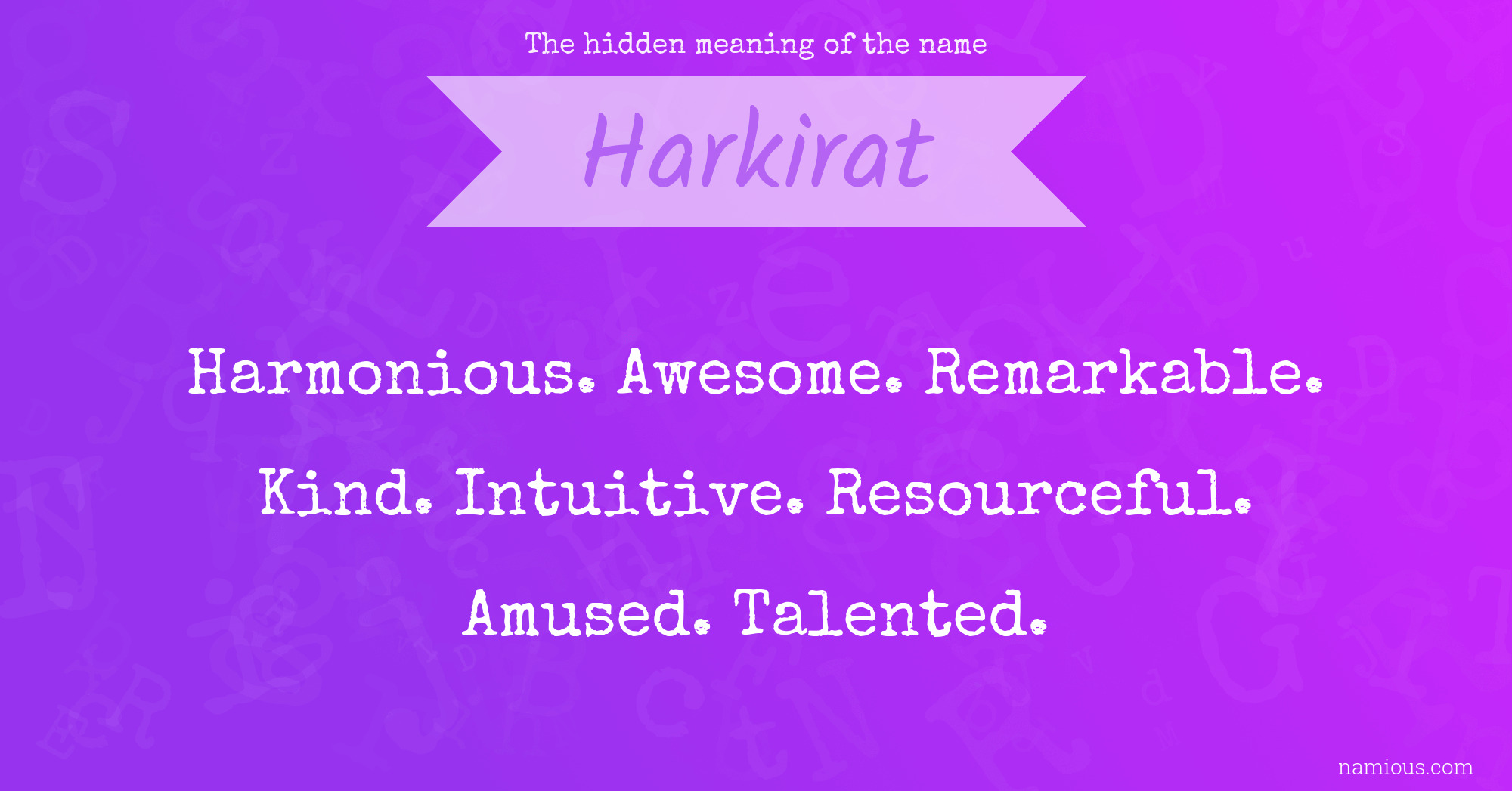 The hidden meaning of the name Harkirat