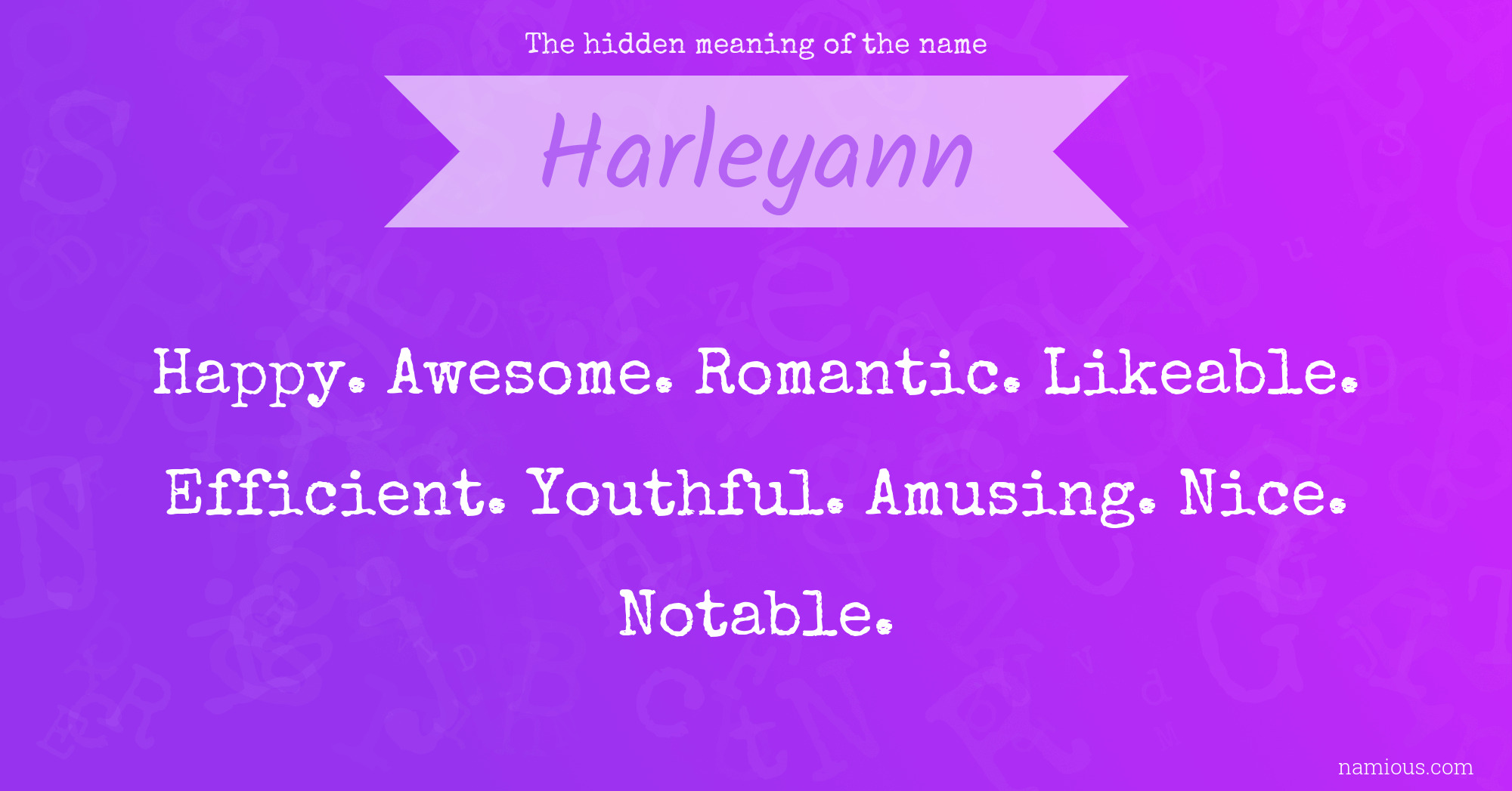 The hidden meaning of the name Harleyann