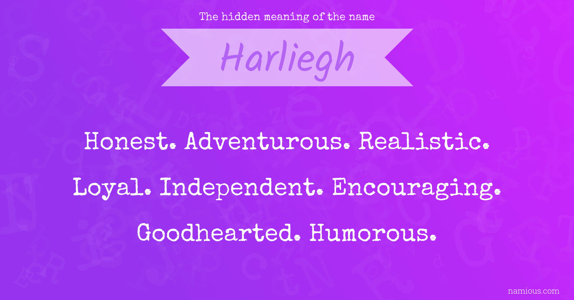 The hidden meaning of the name Harliegh