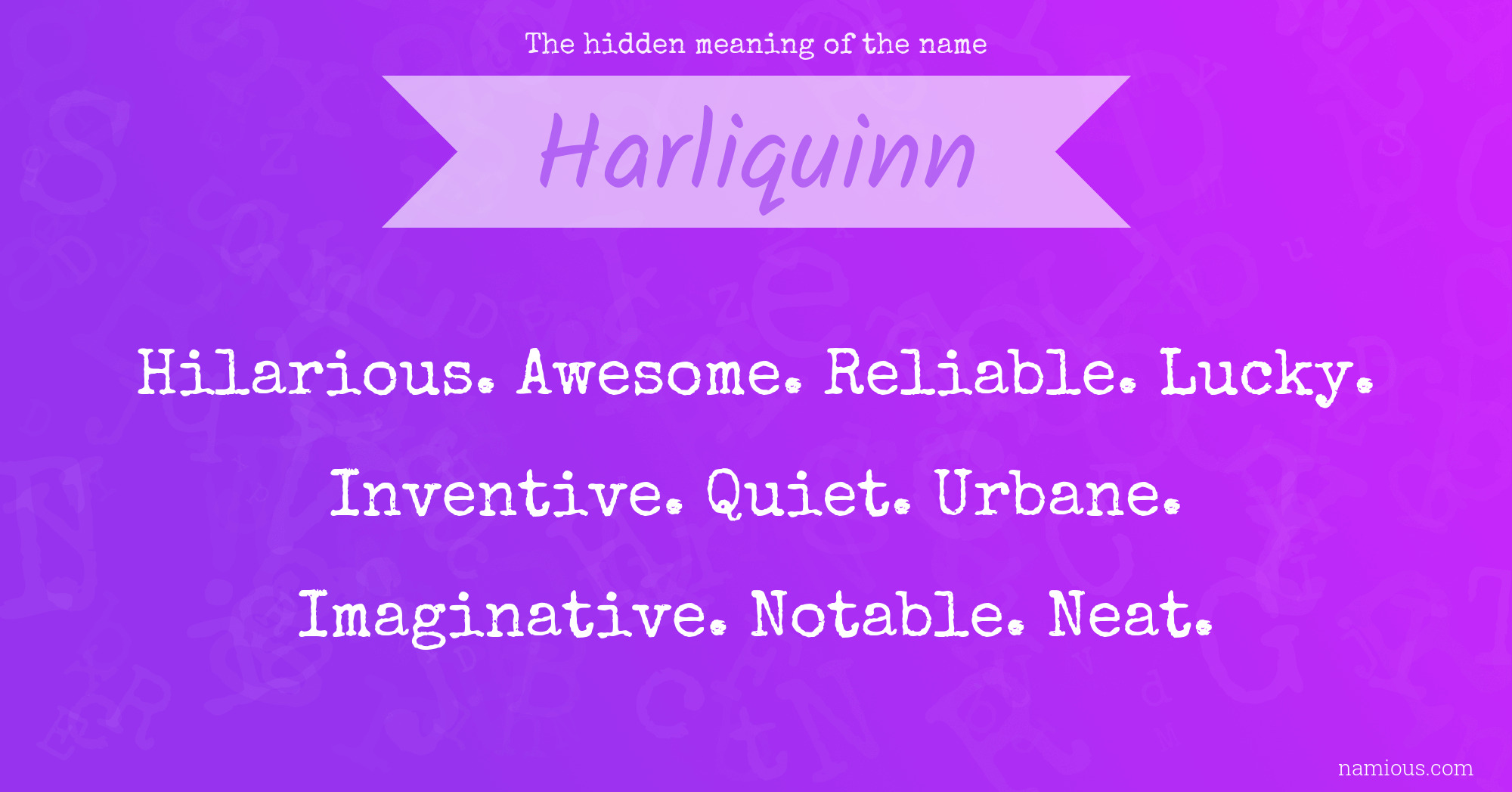 The hidden meaning of the name Harliquinn