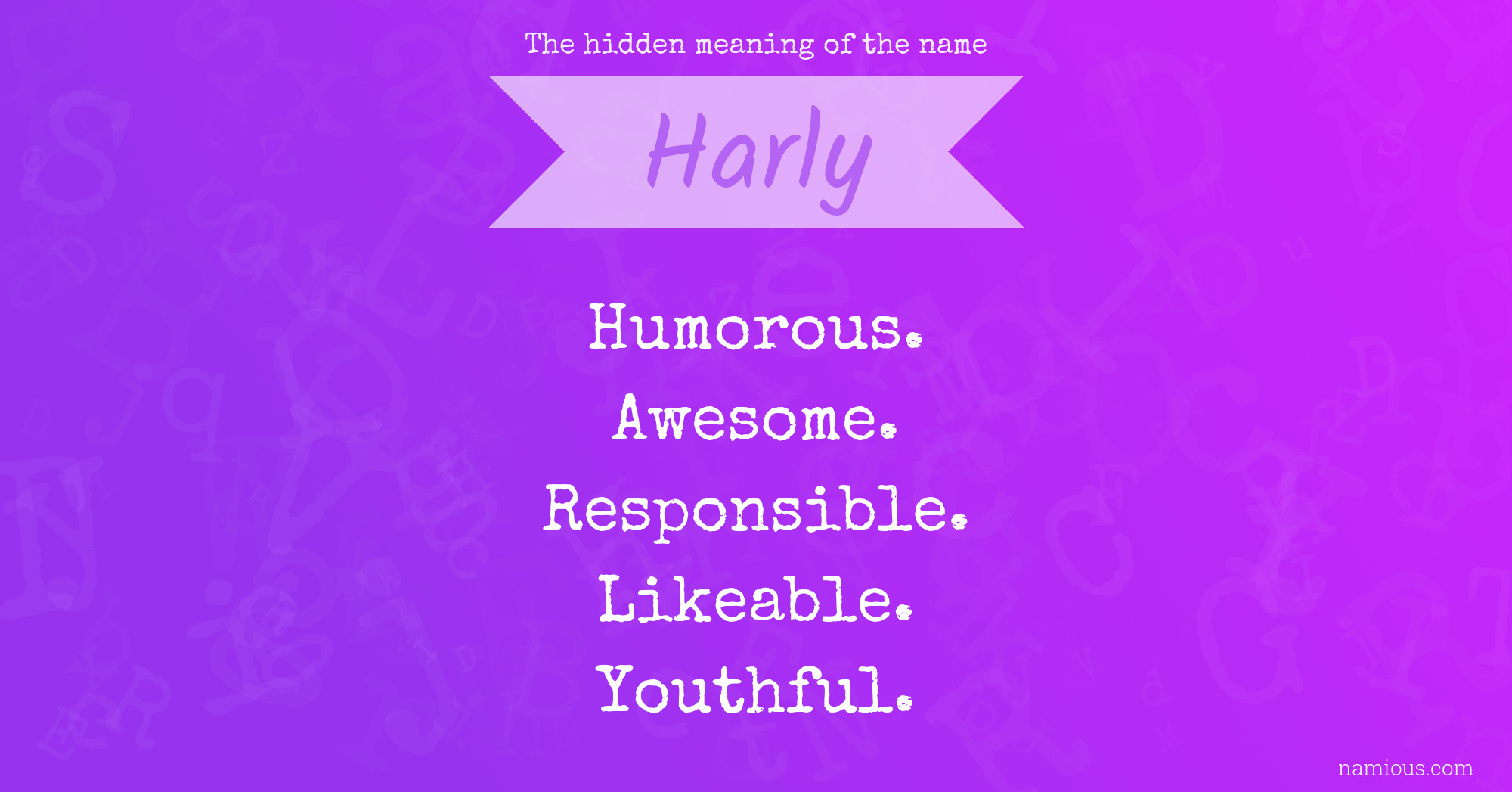 The hidden meaning of the name Harly