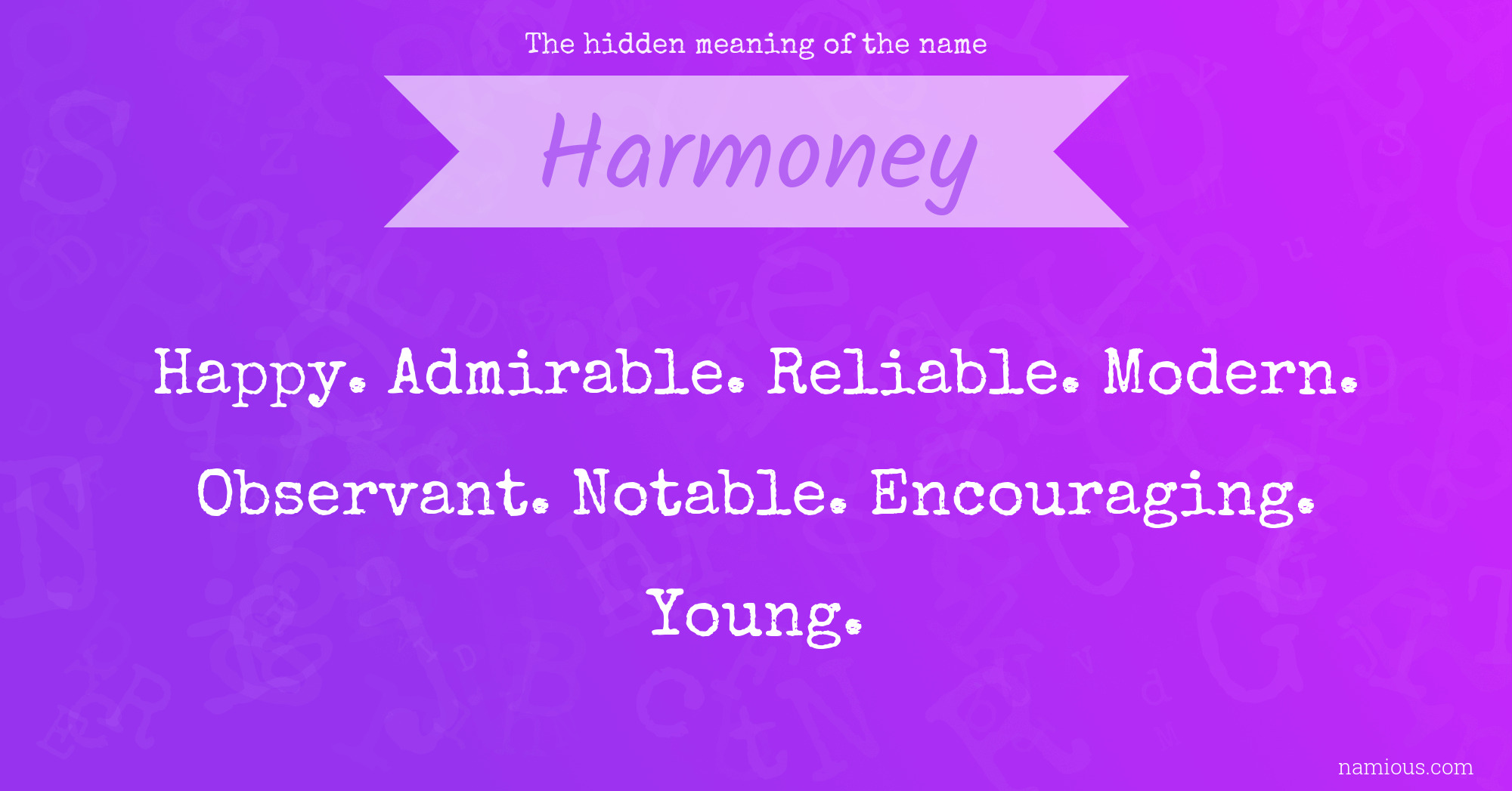 The hidden meaning of the name Harmoney