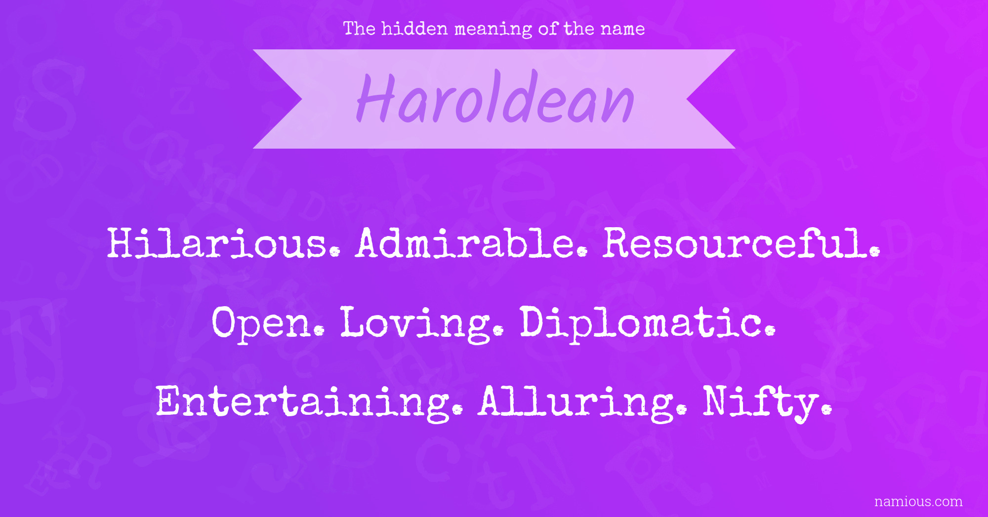 The hidden meaning of the name Haroldean