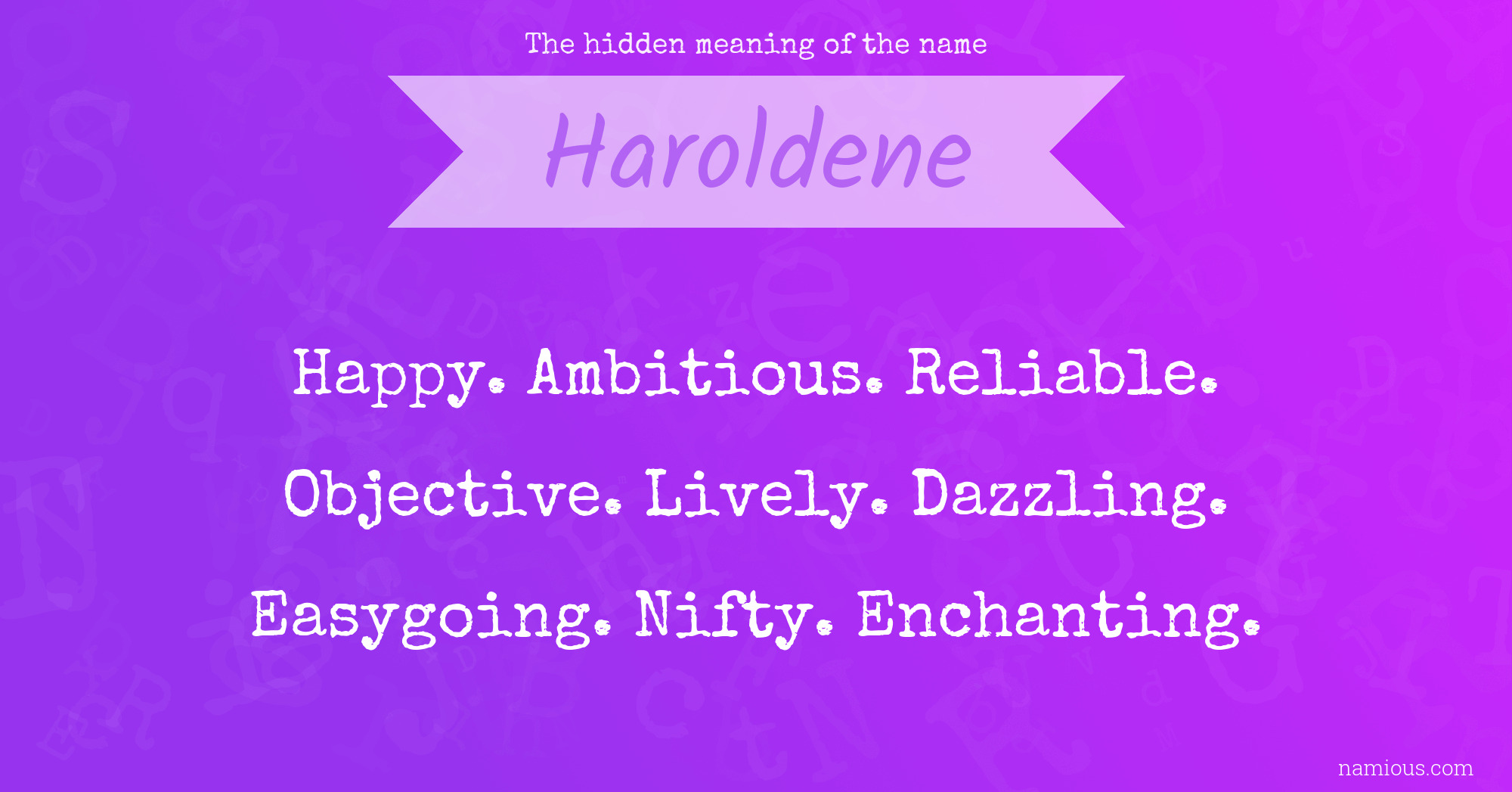 The hidden meaning of the name Haroldene