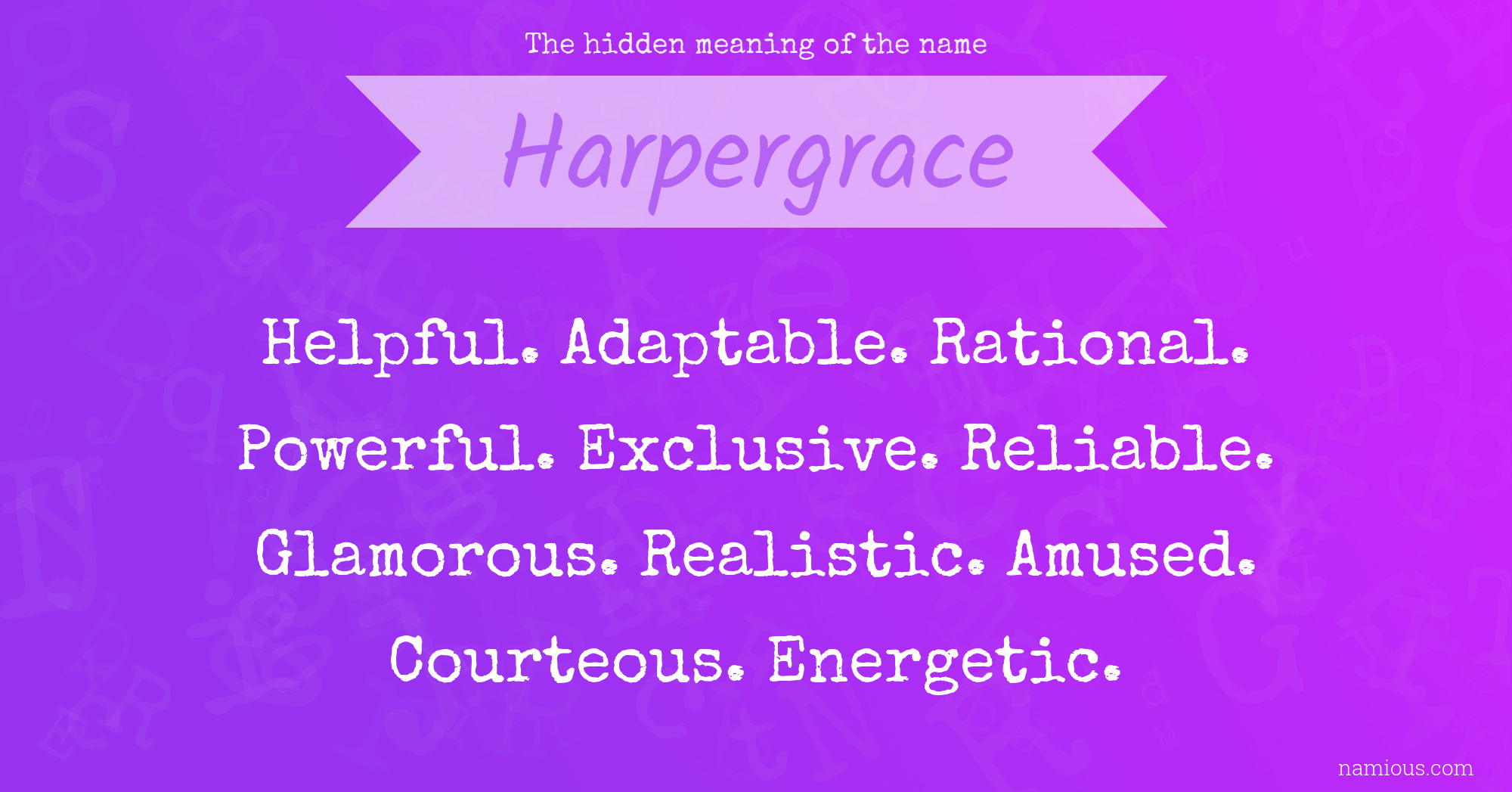 The hidden meaning of the name Harpergrace