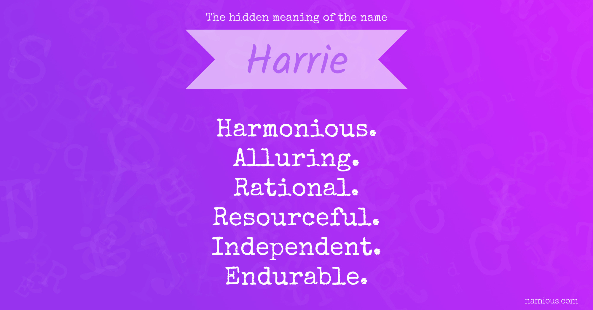 The hidden meaning of the name Harrie