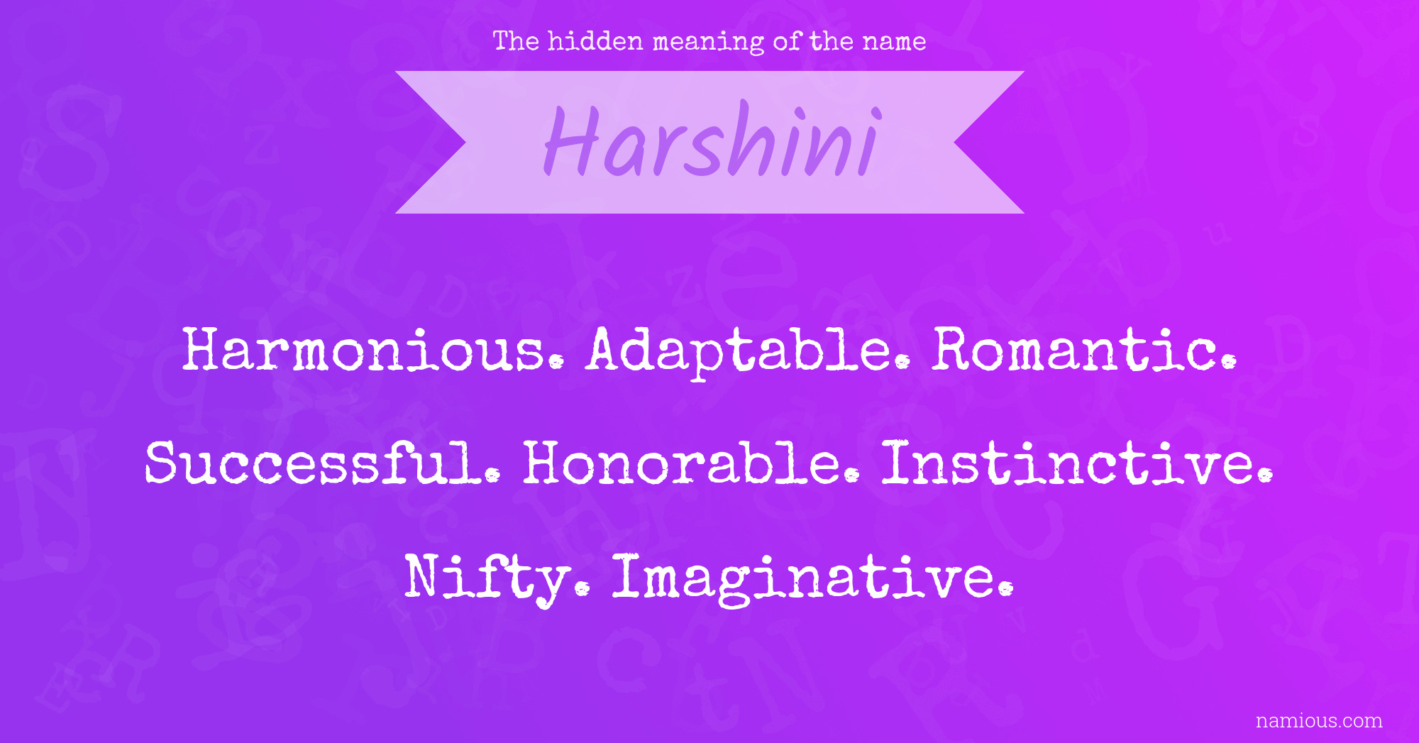 The hidden meaning of the name Harshini