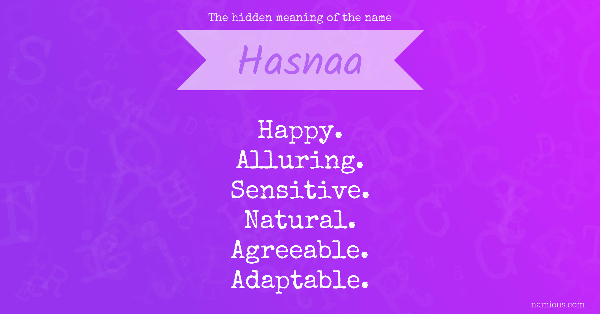 The hidden meaning of the name Hasnaa