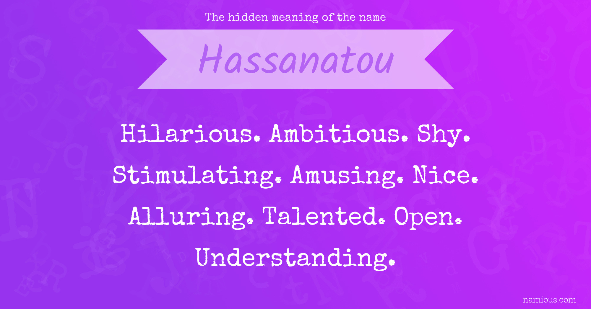 The hidden meaning of the name Hassanatou