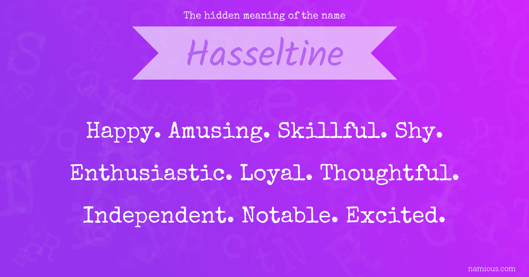 The hidden meaning of the name Hasseltine