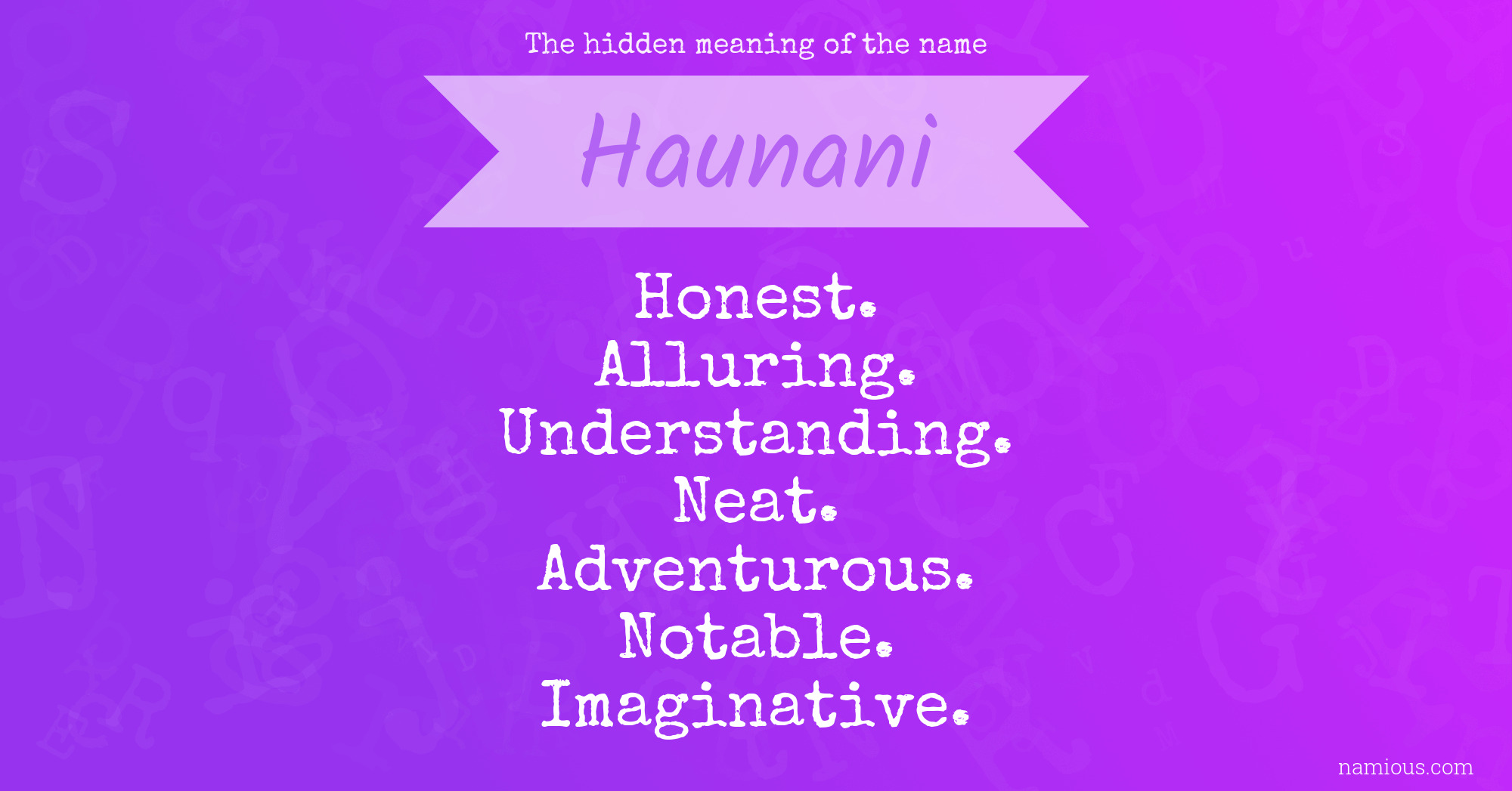 The hidden meaning of the name Haunani