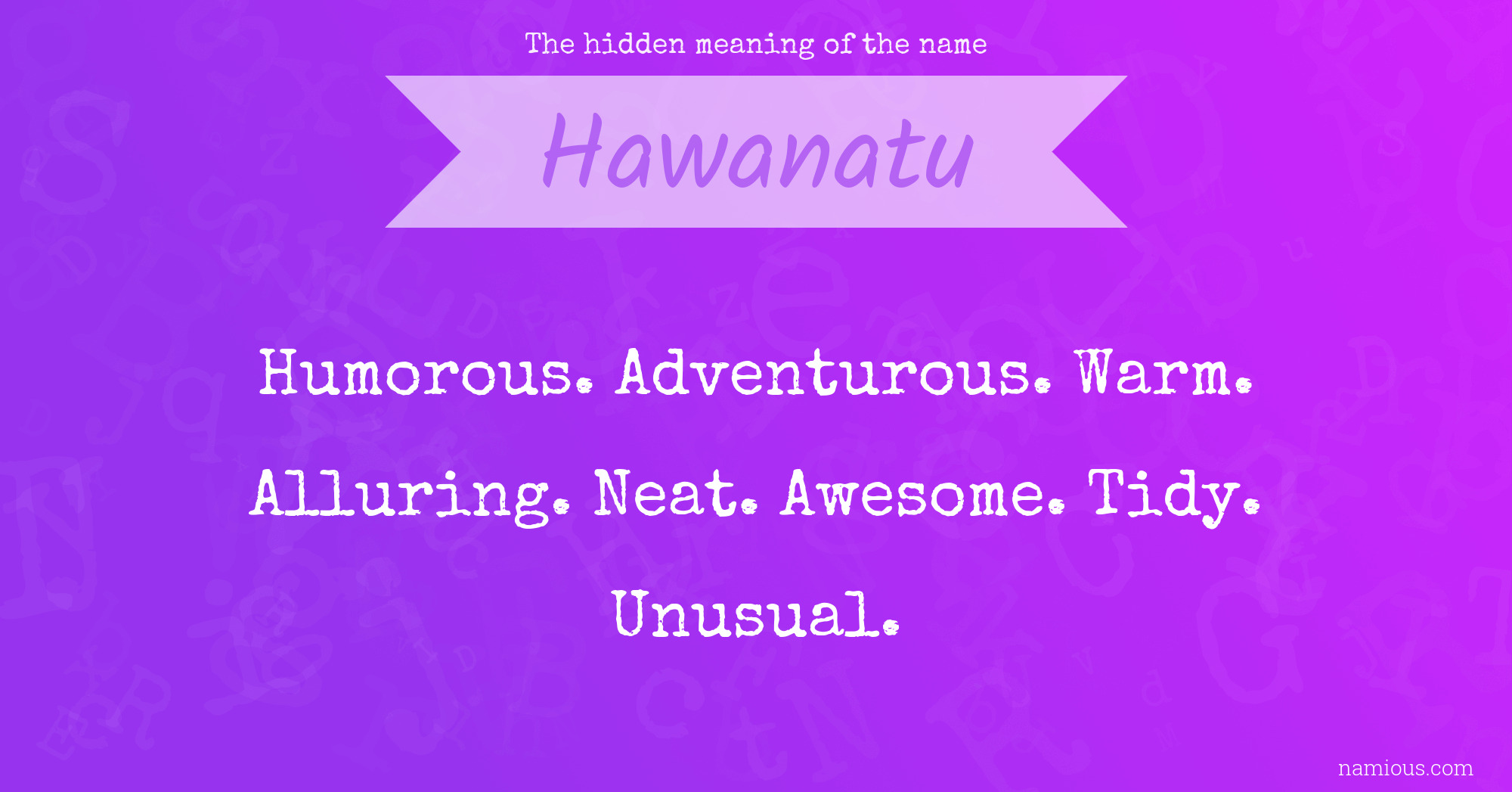 The hidden meaning of the name Hawanatu