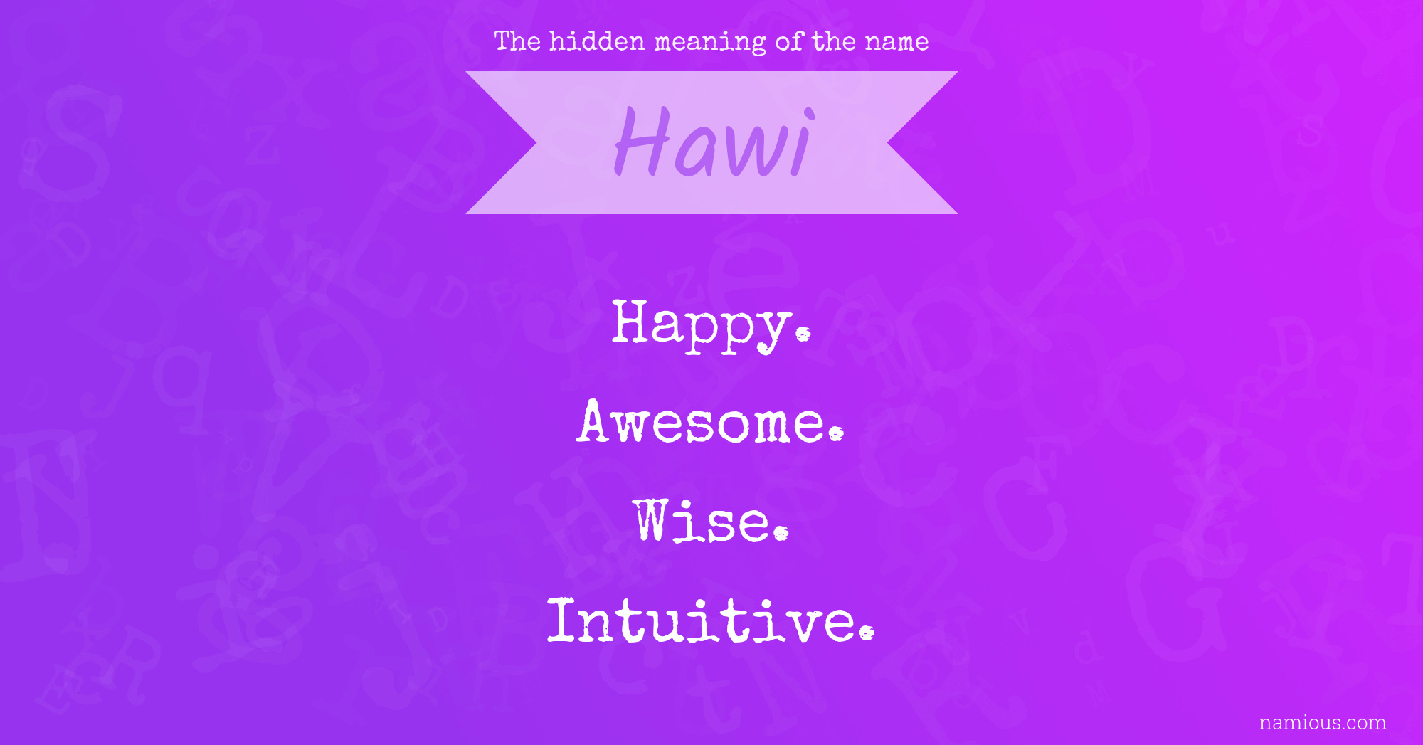 The hidden meaning of the name Hawi