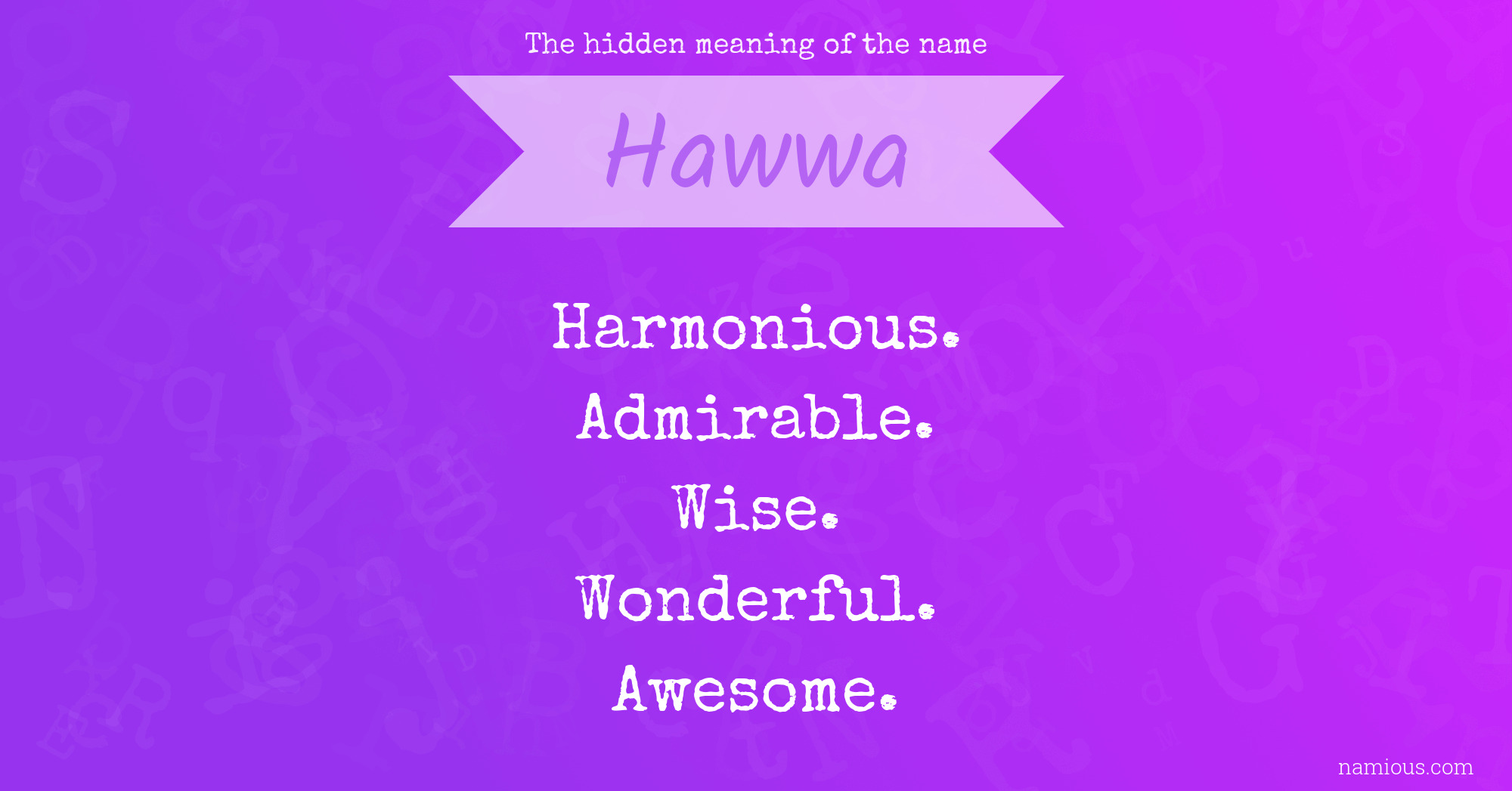 The hidden meaning of the name Hawwa