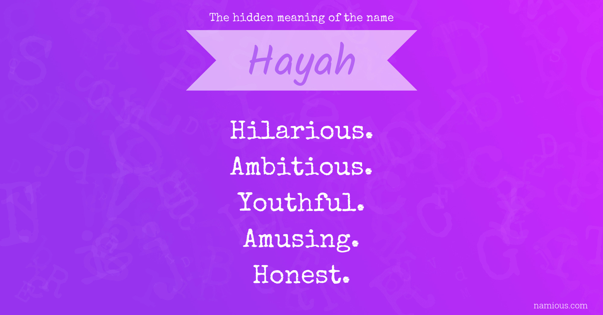 The hidden meaning of the name Hayah