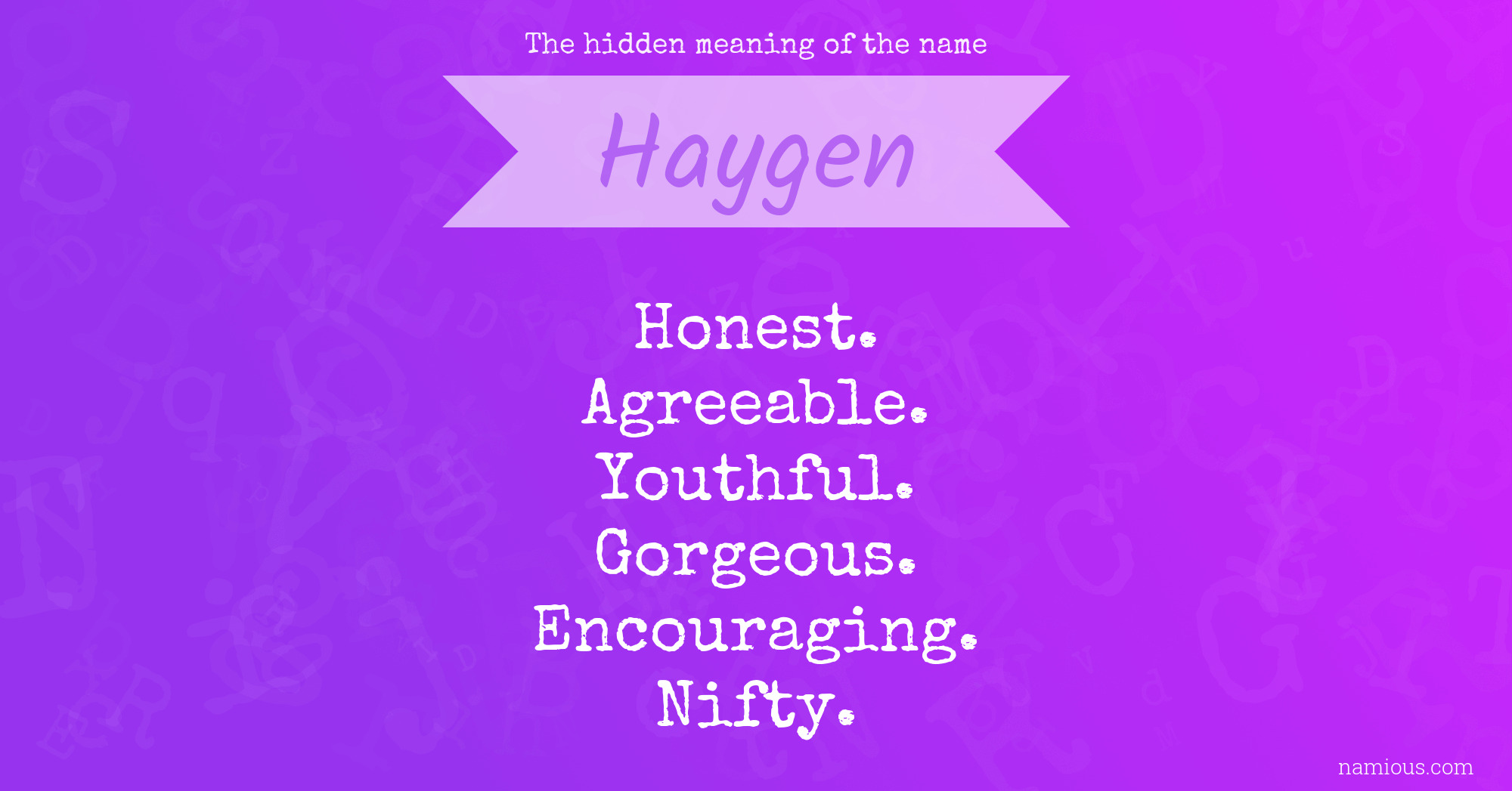 The hidden meaning of the name Haygen