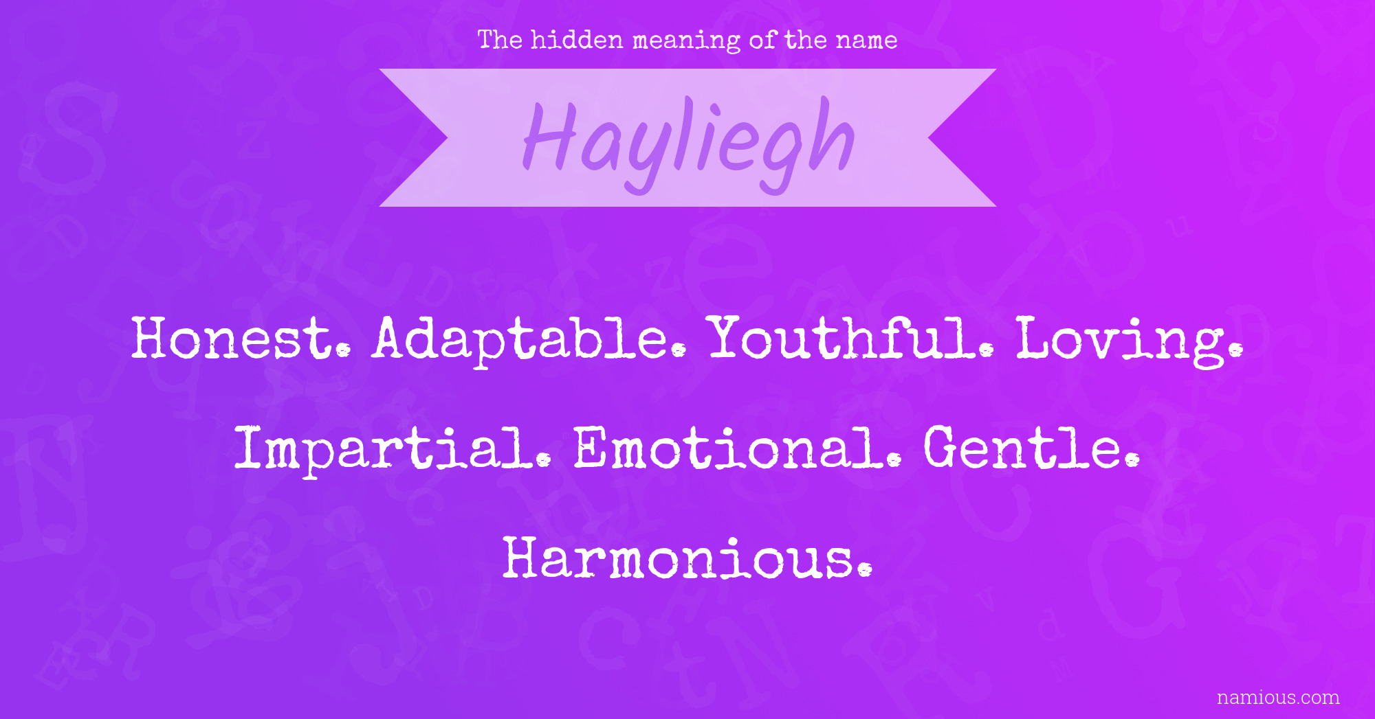 The hidden meaning of the name Hayliegh