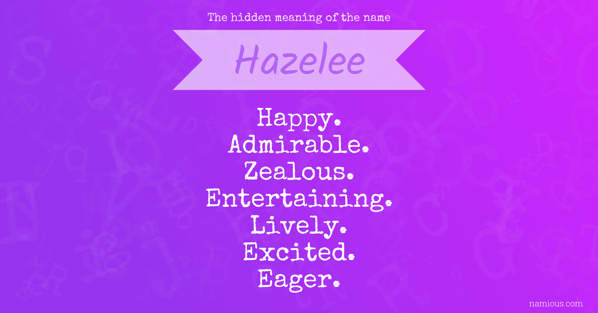 The hidden meaning of the name Hazelee