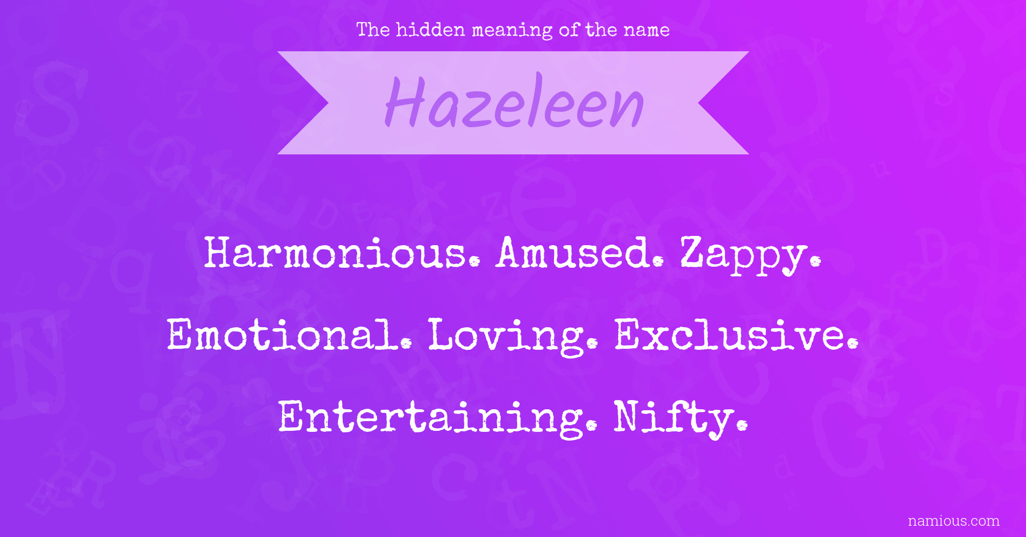 The hidden meaning of the name Hazeleen