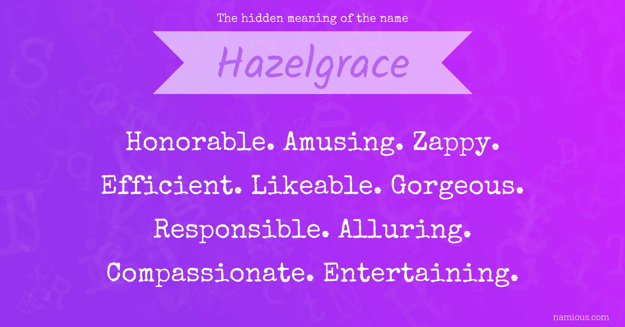 The hidden meaning of the name Hazelgrace