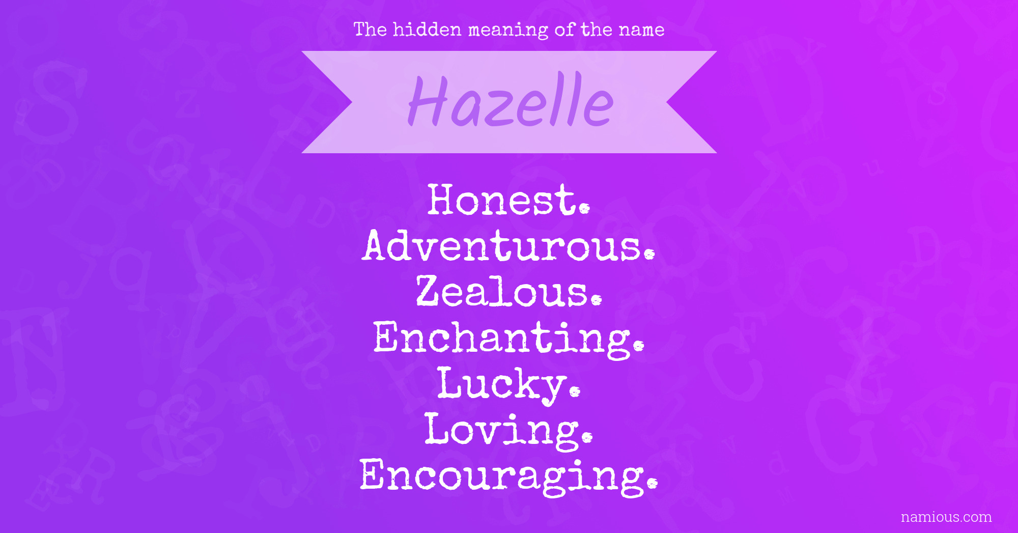 The hidden meaning of the name Hazelle