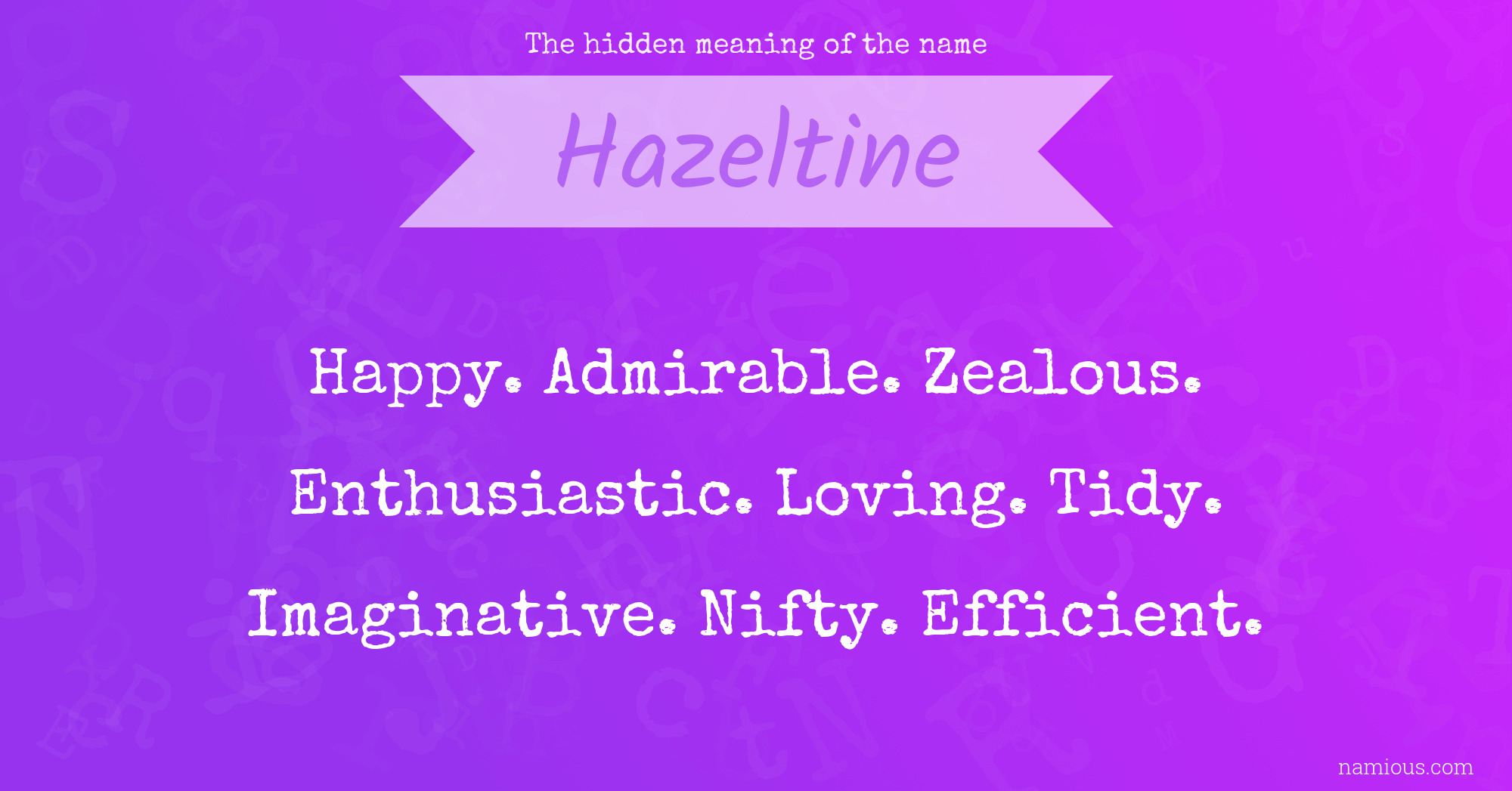 The hidden meaning of the name Hazeltine