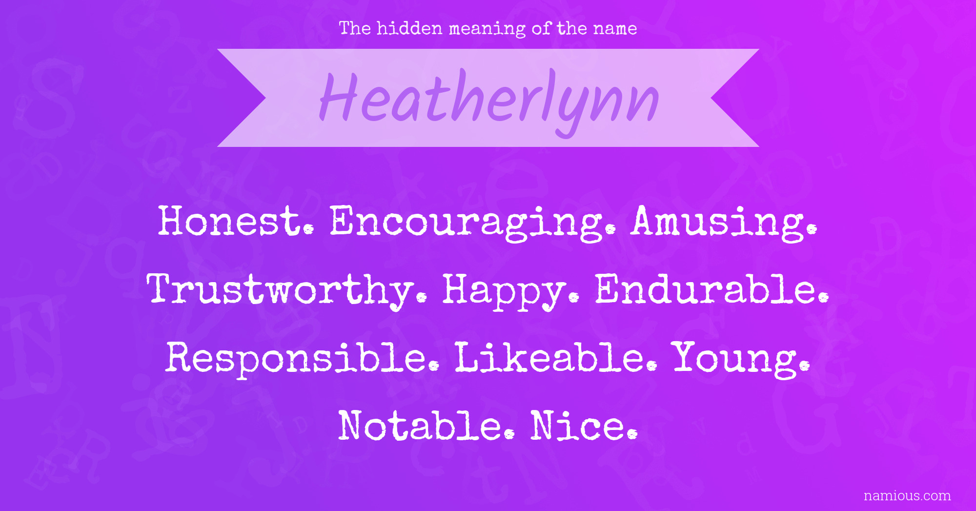 The hidden meaning of the name Heatherlynn