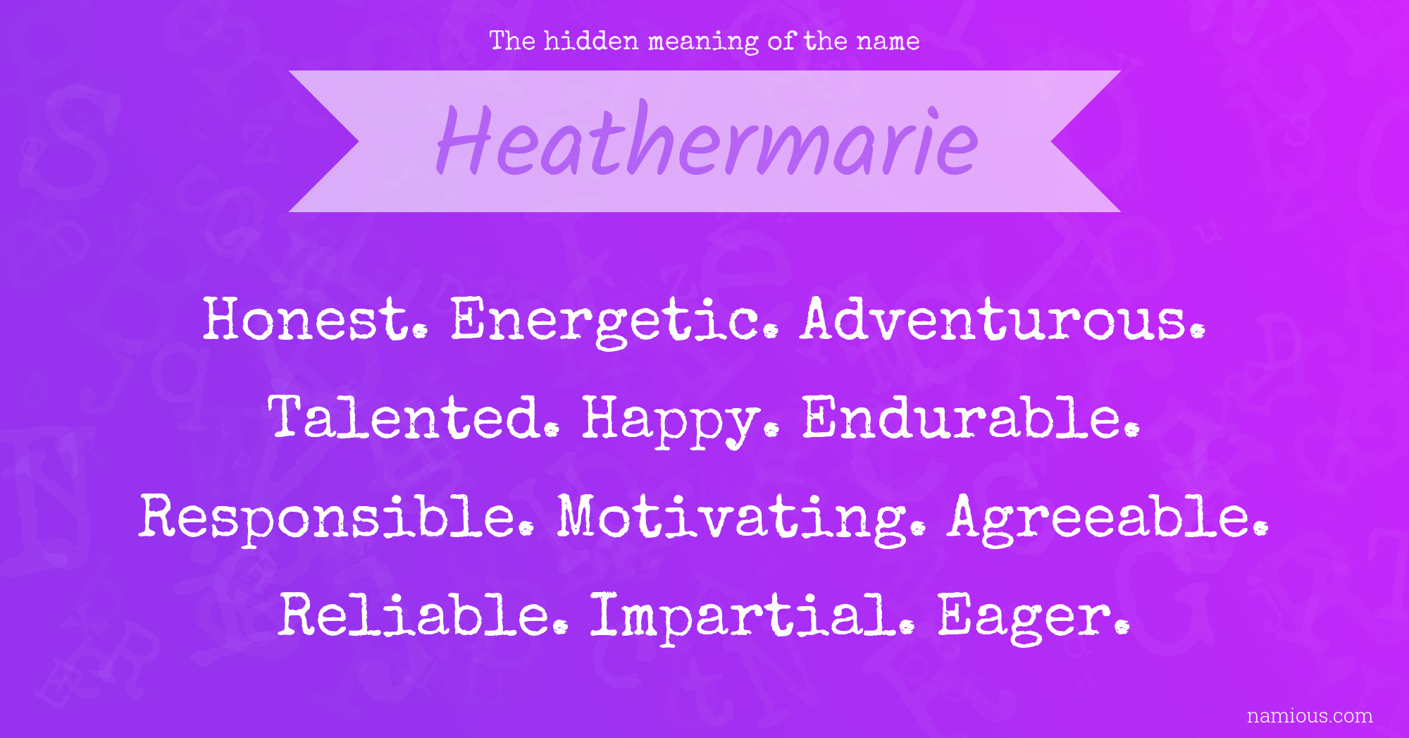 The hidden meaning of the name Heathermarie