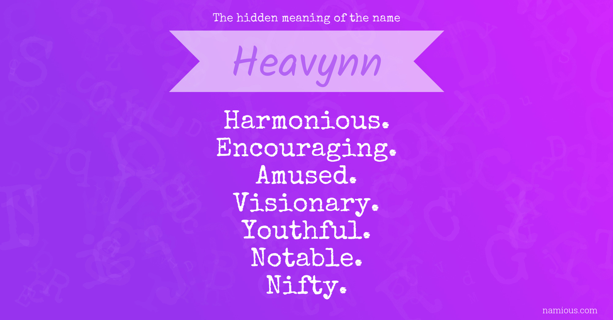 The hidden meaning of the name Heavynn