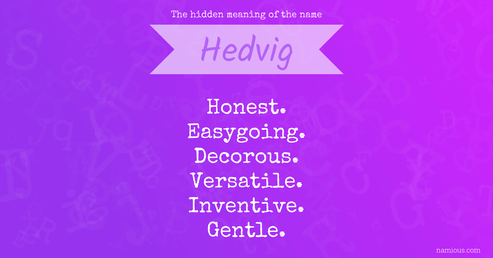 The hidden meaning of the name Hedvig