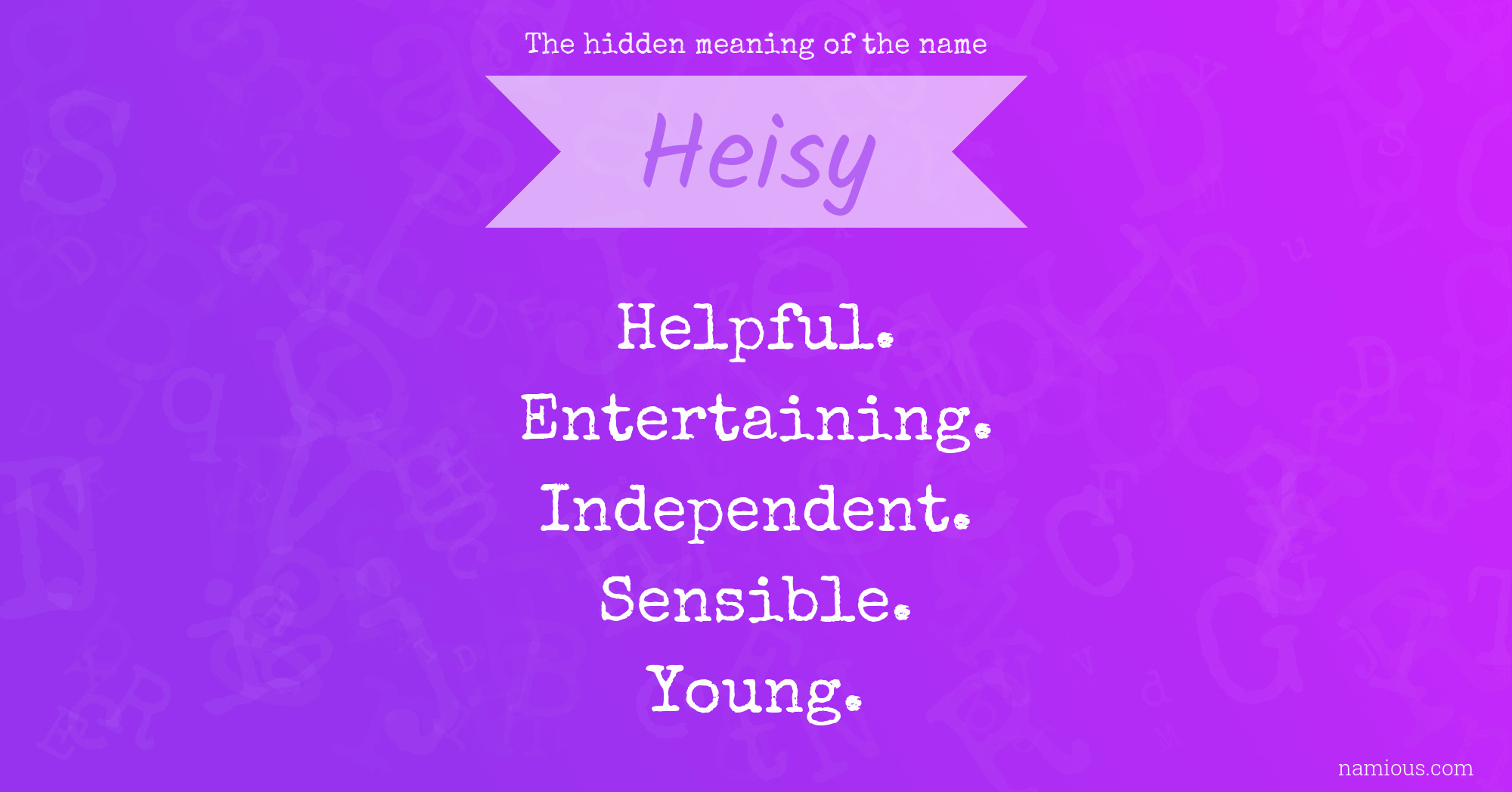 The hidden meaning of the name Heisy