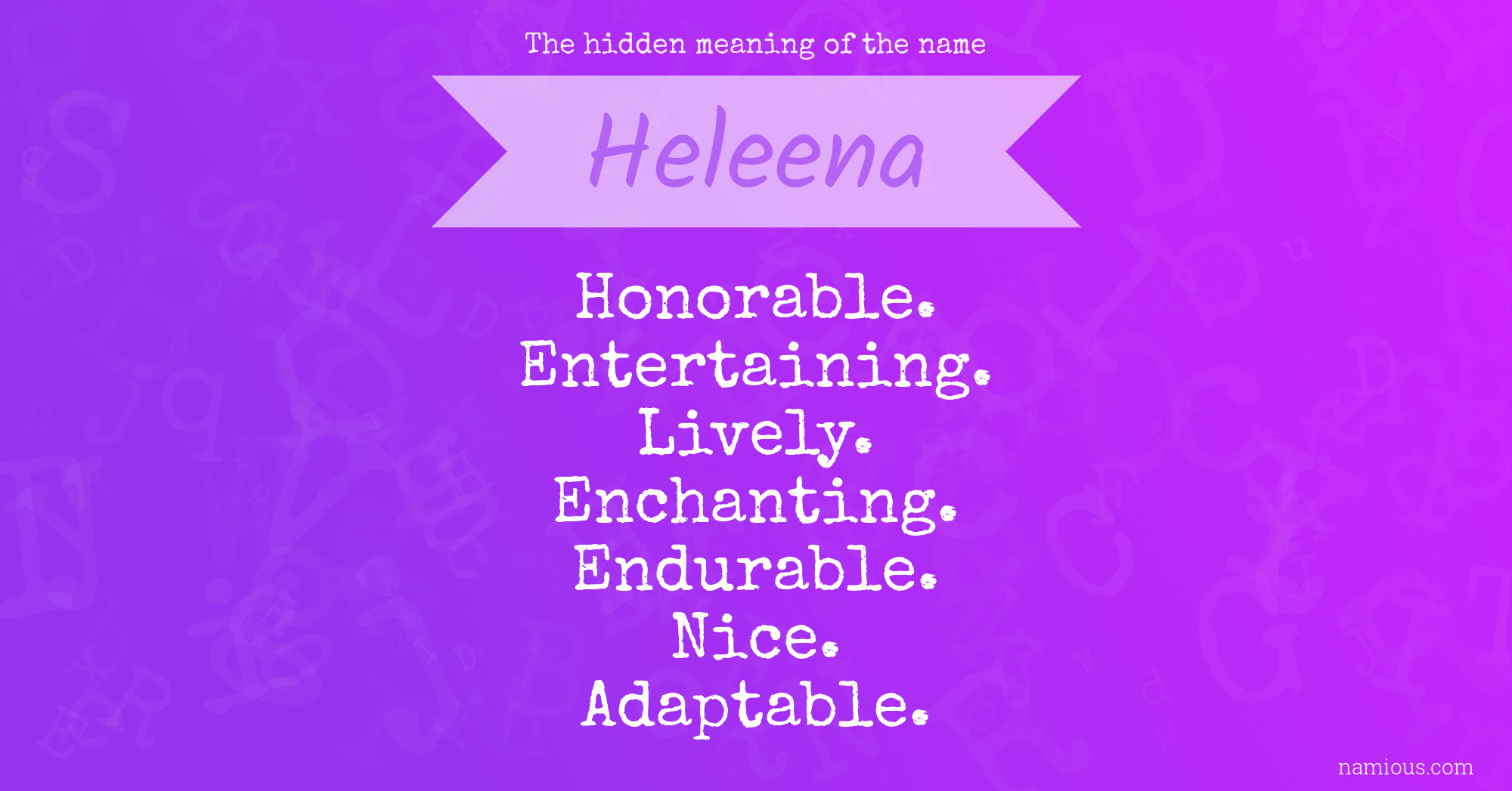 The hidden meaning of the name Heleena