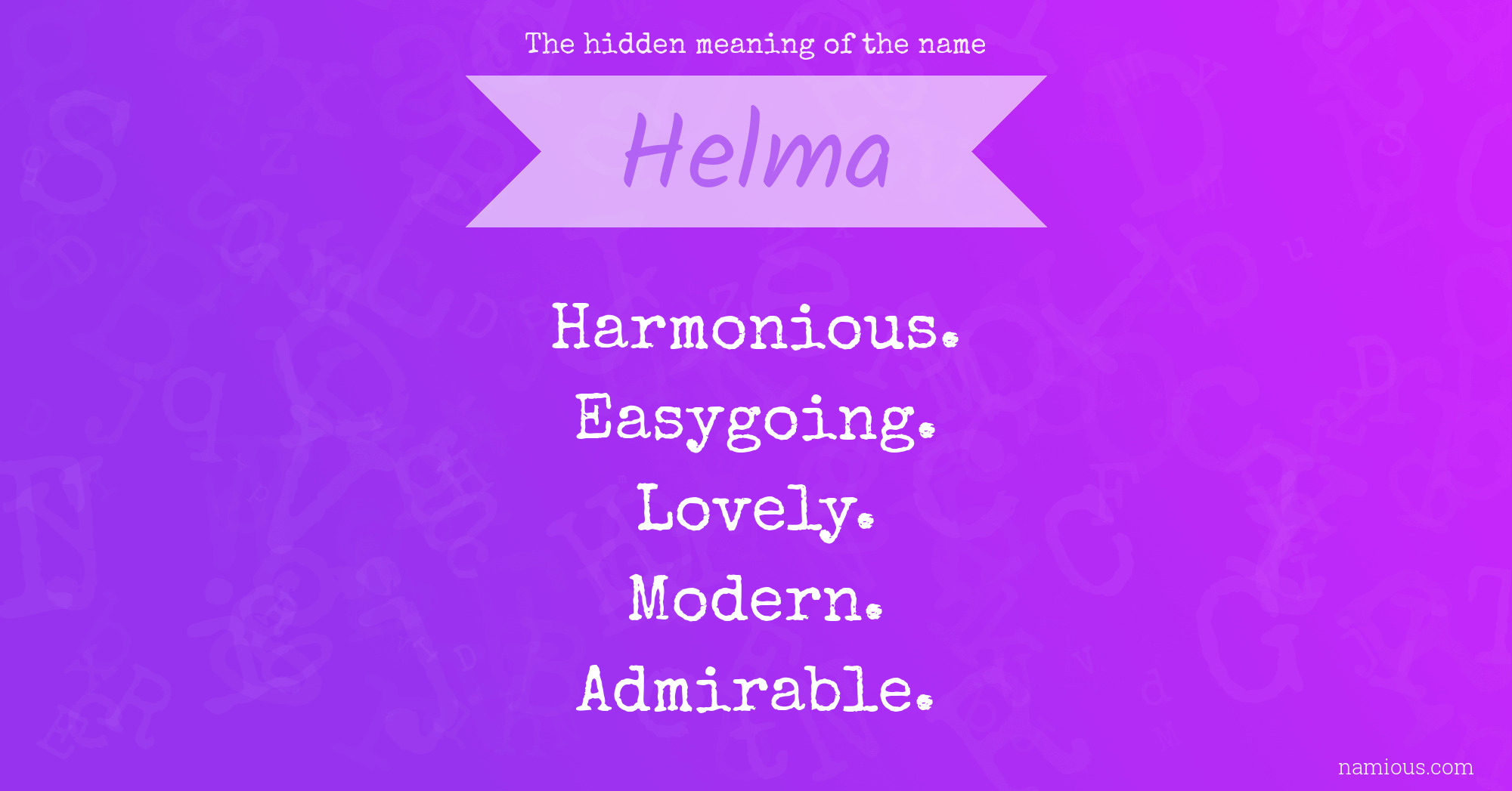 The hidden meaning of the name Helma
