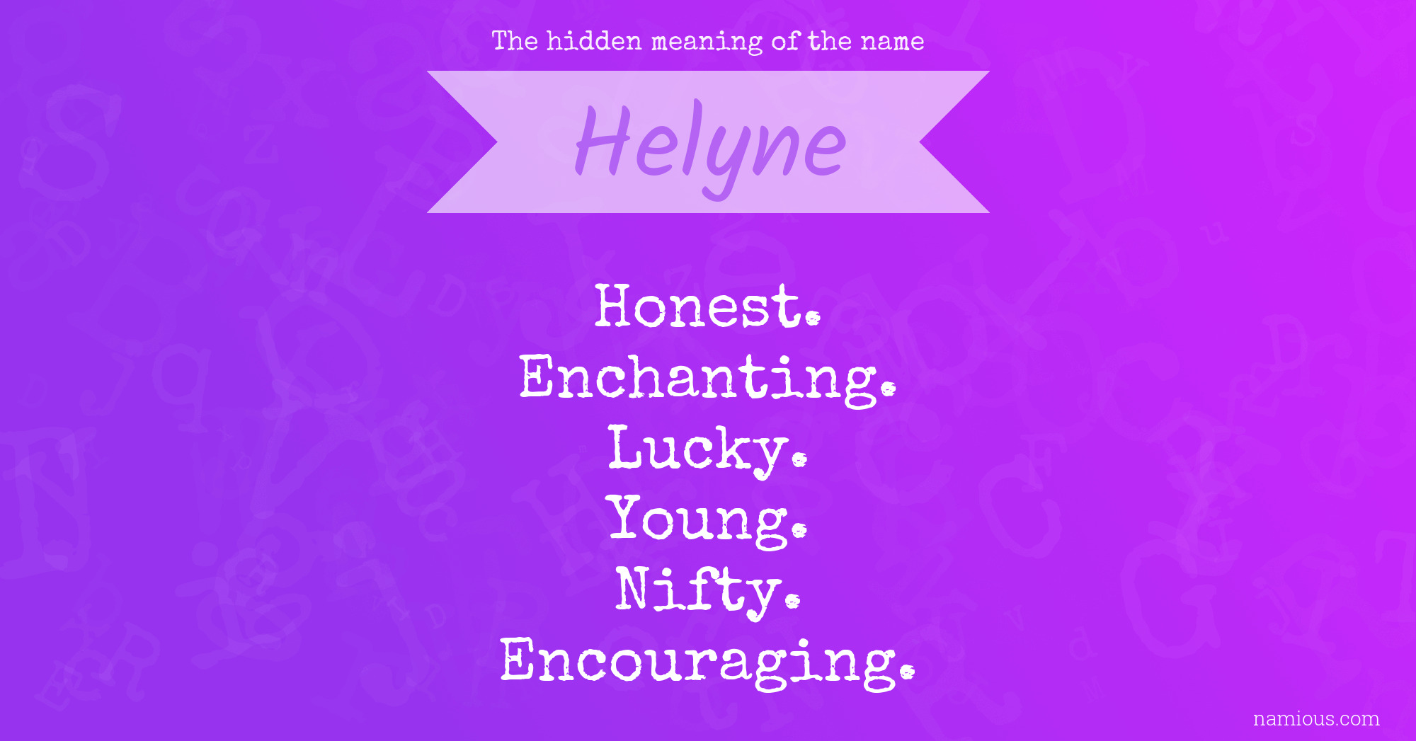 The hidden meaning of the name Helyne