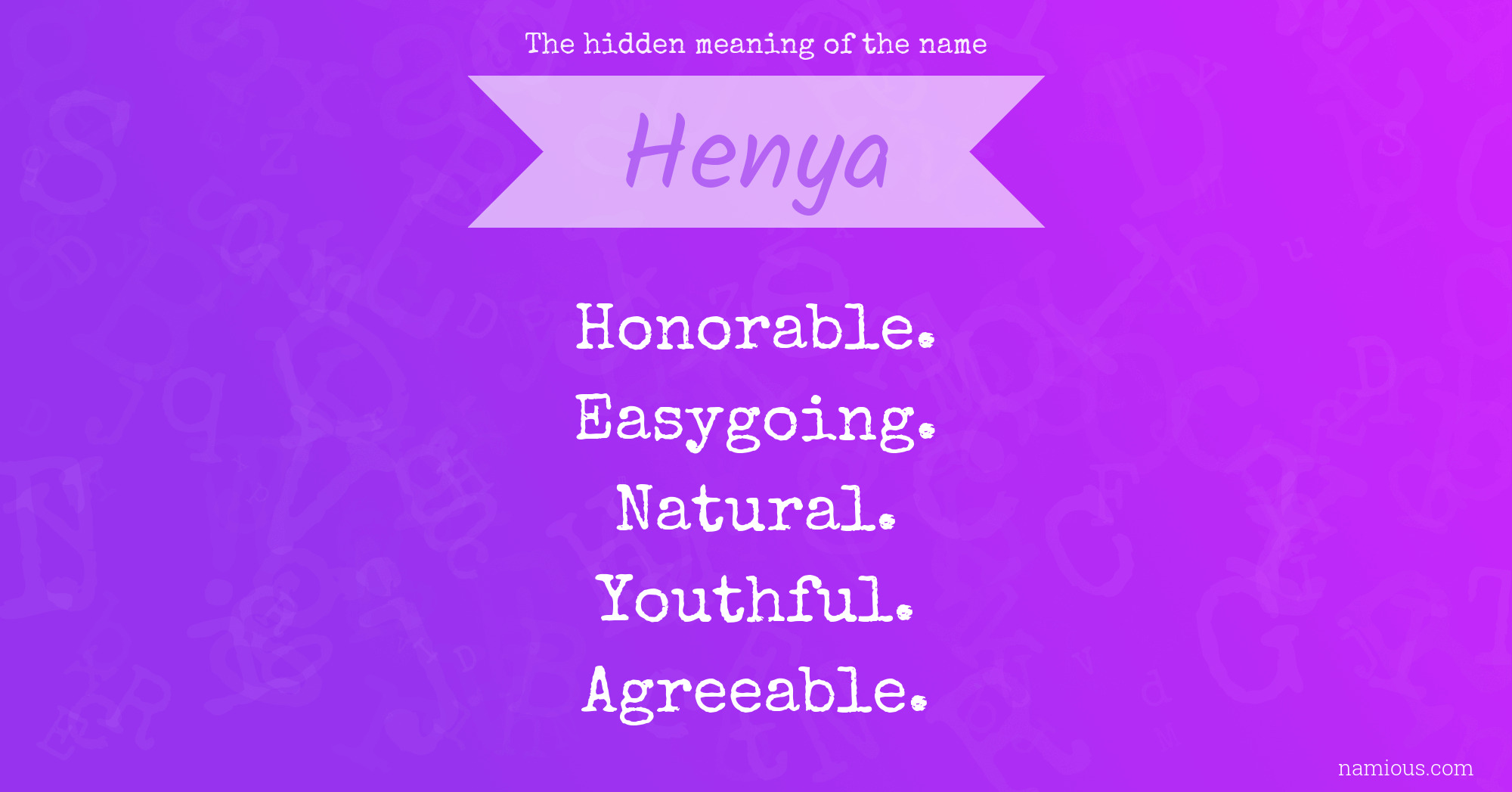 The hidden meaning of the name Henya