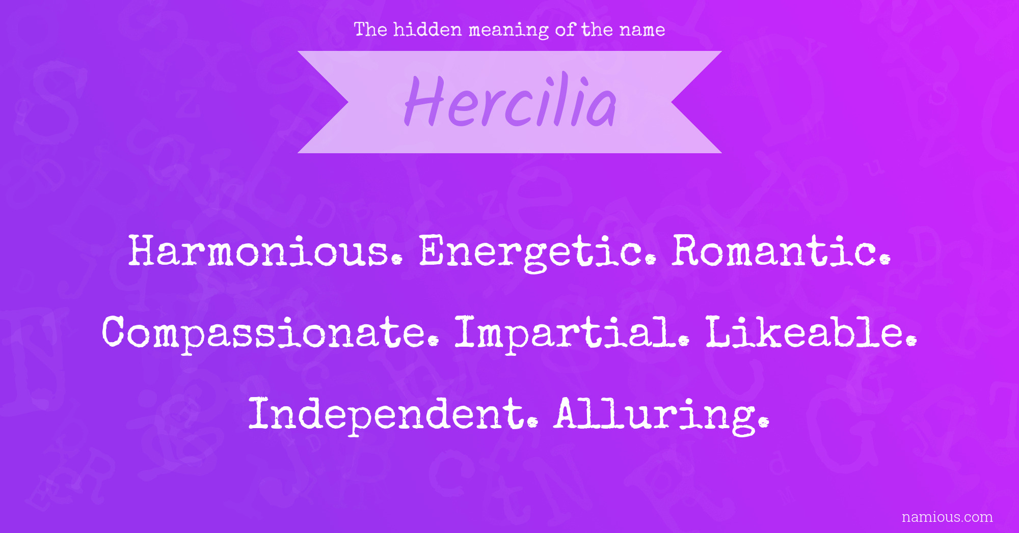 The hidden meaning of the name Hercilia