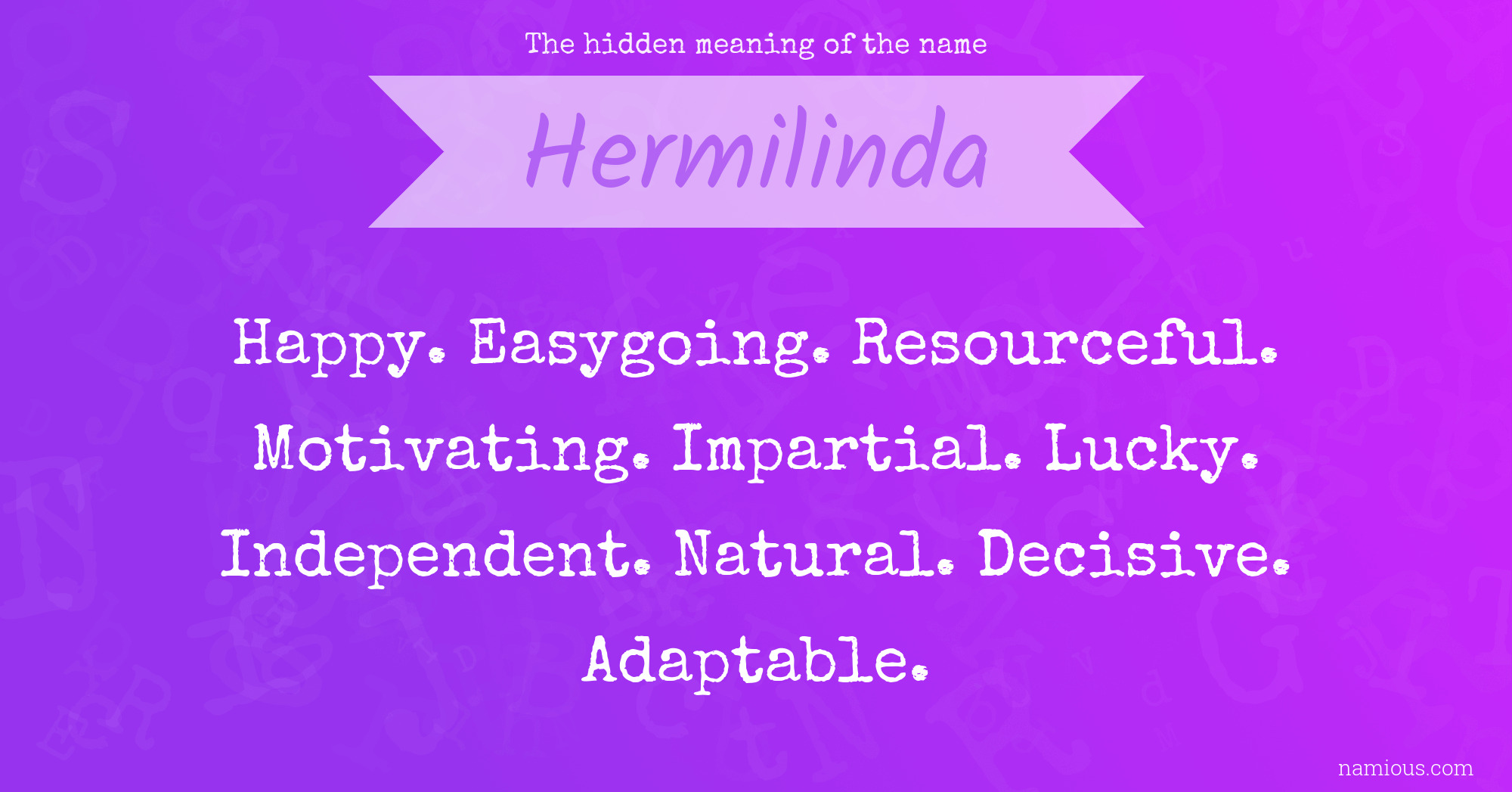 The hidden meaning of the name Hermilinda