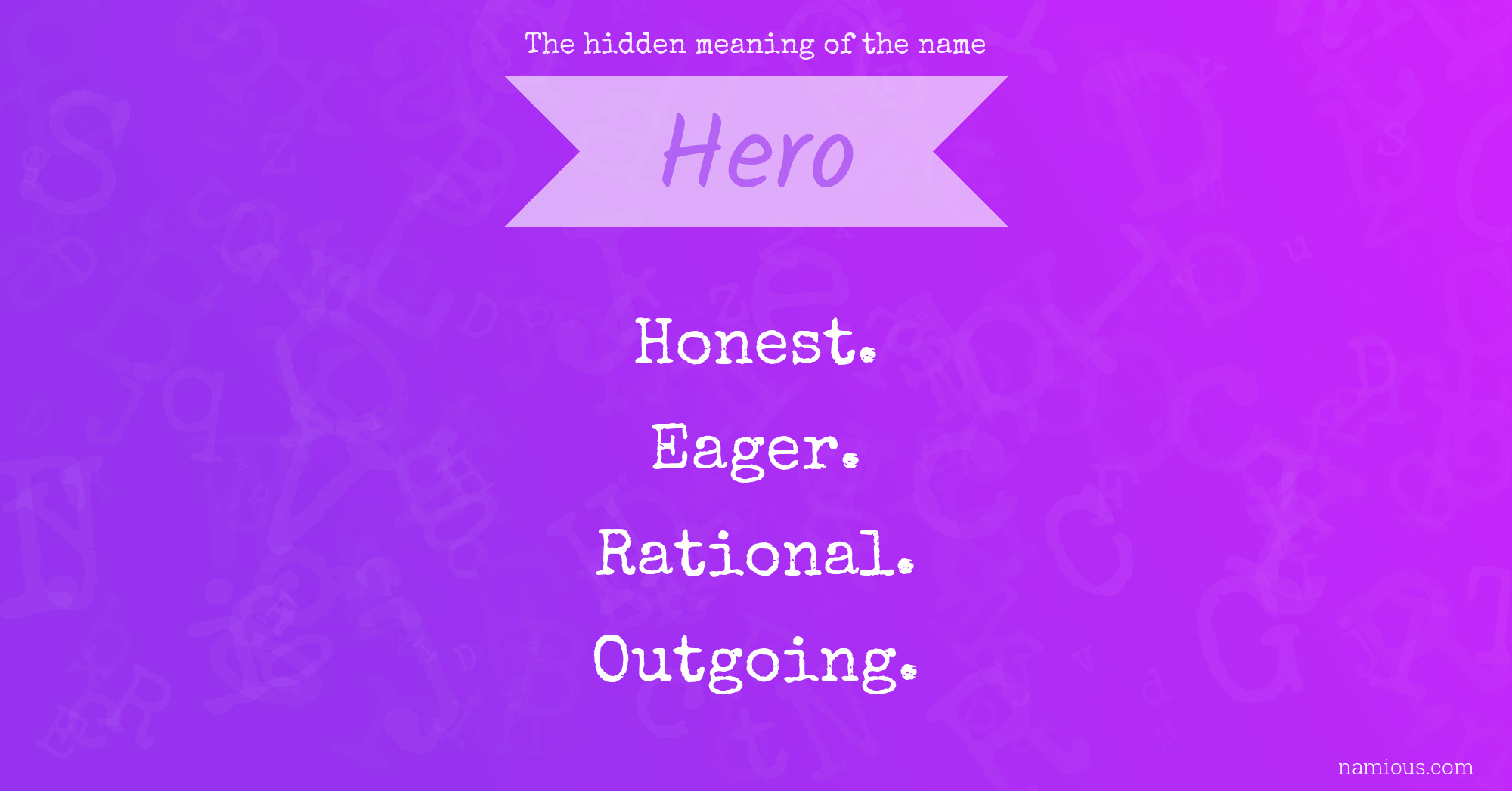 The hidden meaning of the name Hero