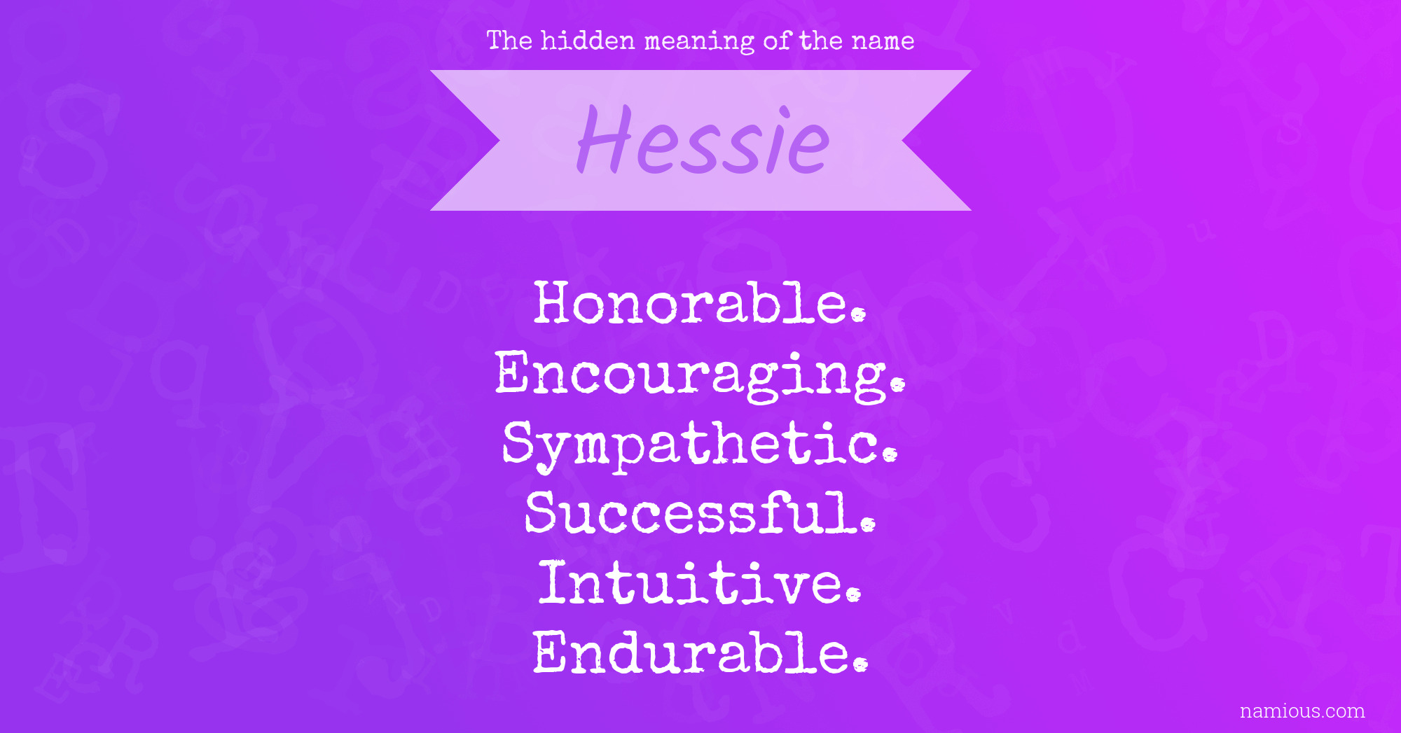 The hidden meaning of the name Hessie