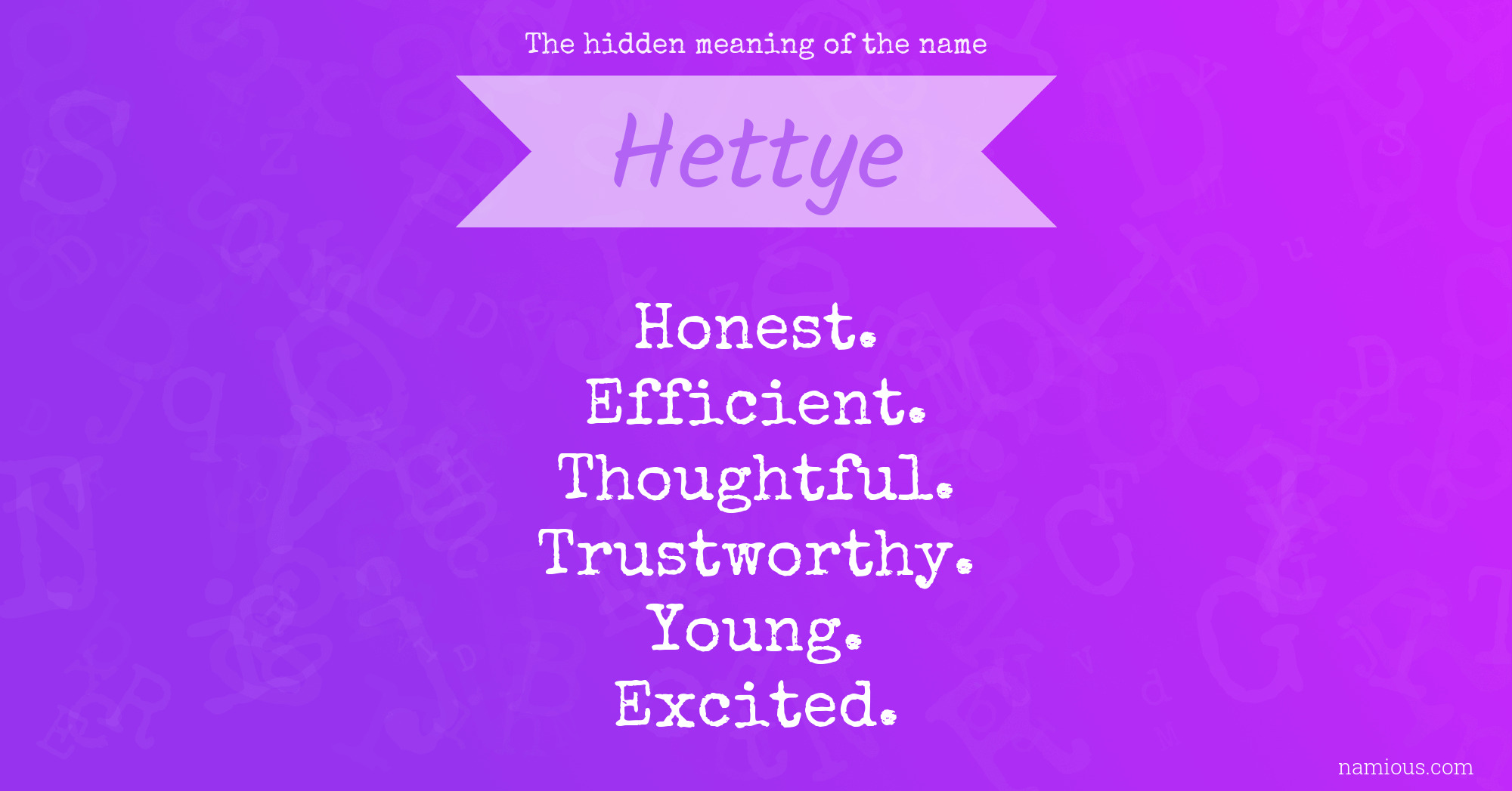 The hidden meaning of the name Hettye