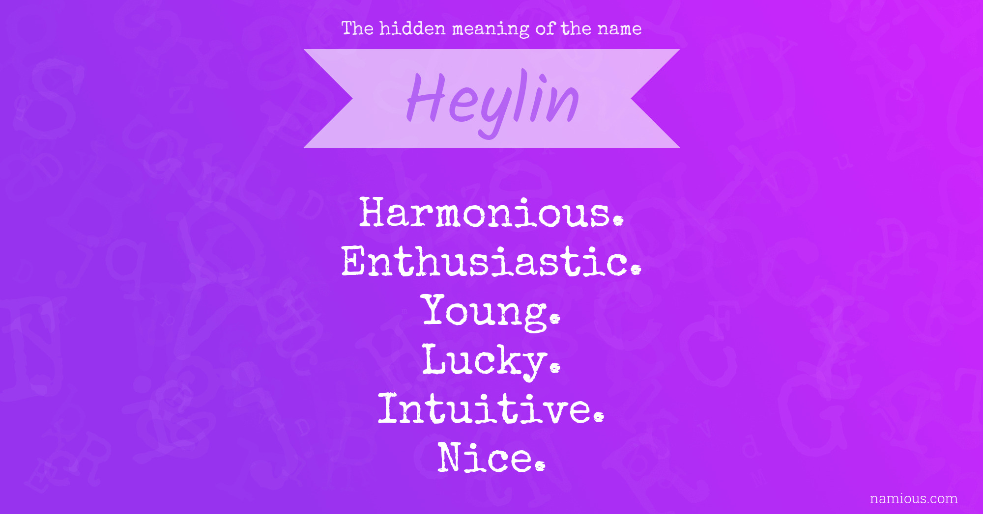 The hidden meaning of the name Heylin