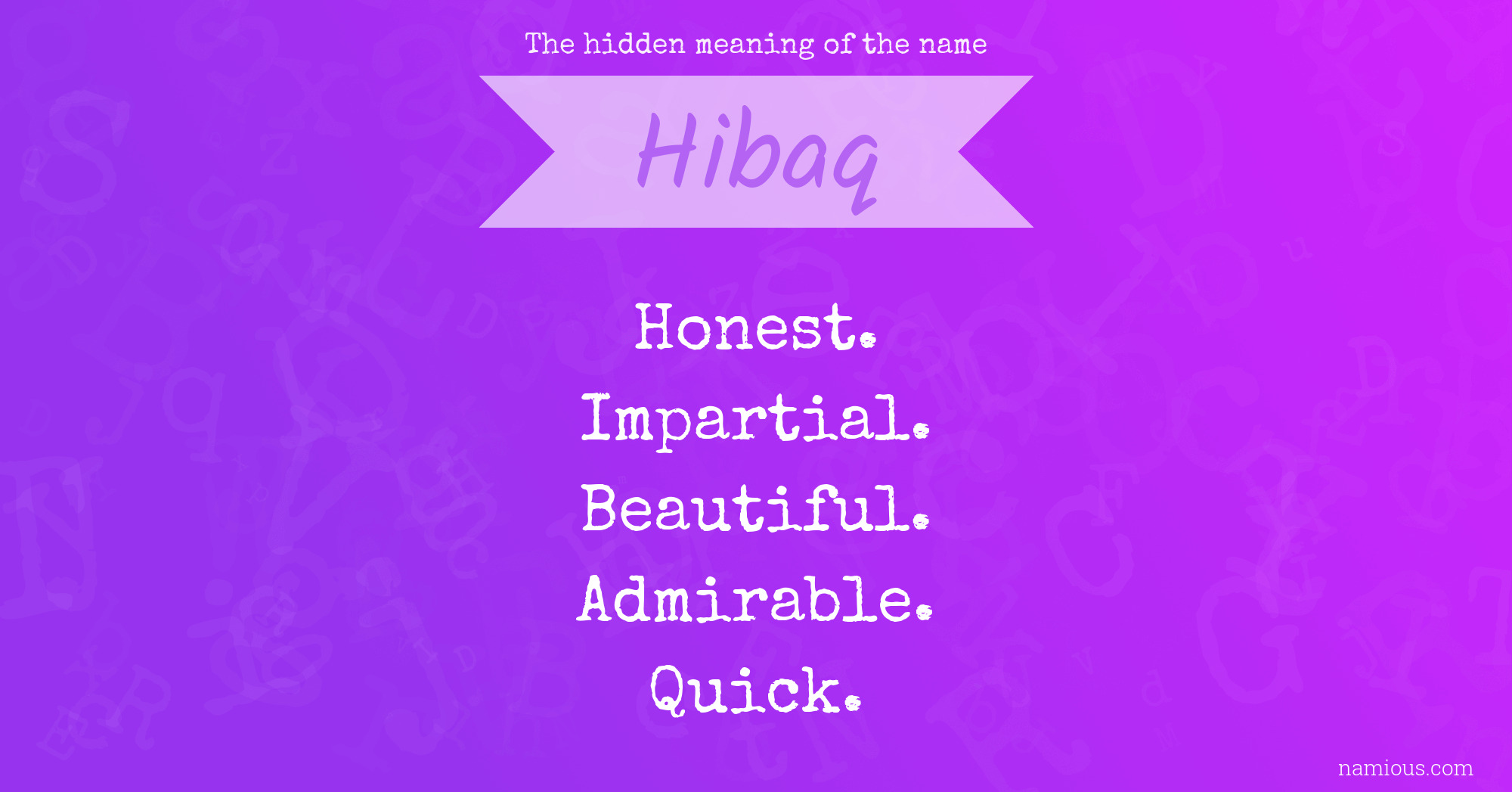 The hidden meaning of the name Hibaq