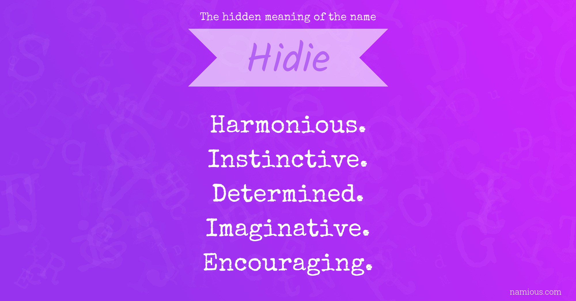 The hidden meaning of the name Hidie