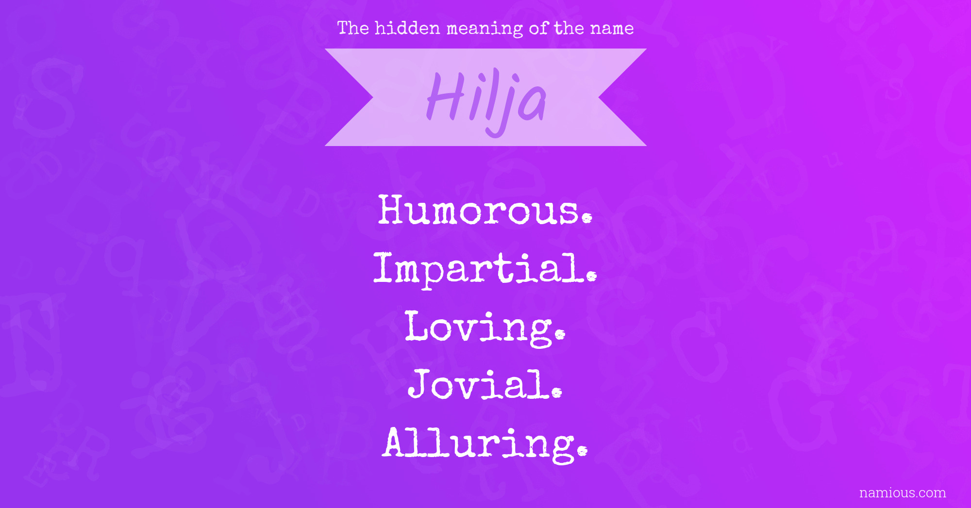 The hidden meaning of the name Hilja