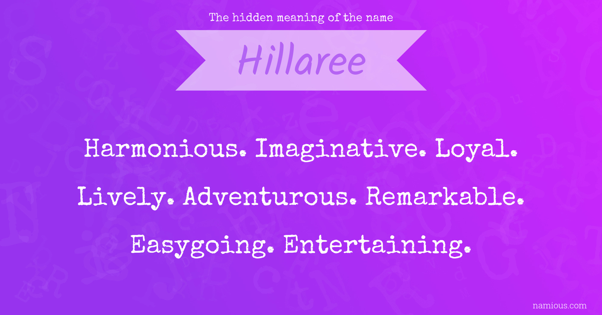 The hidden meaning of the name Hillaree