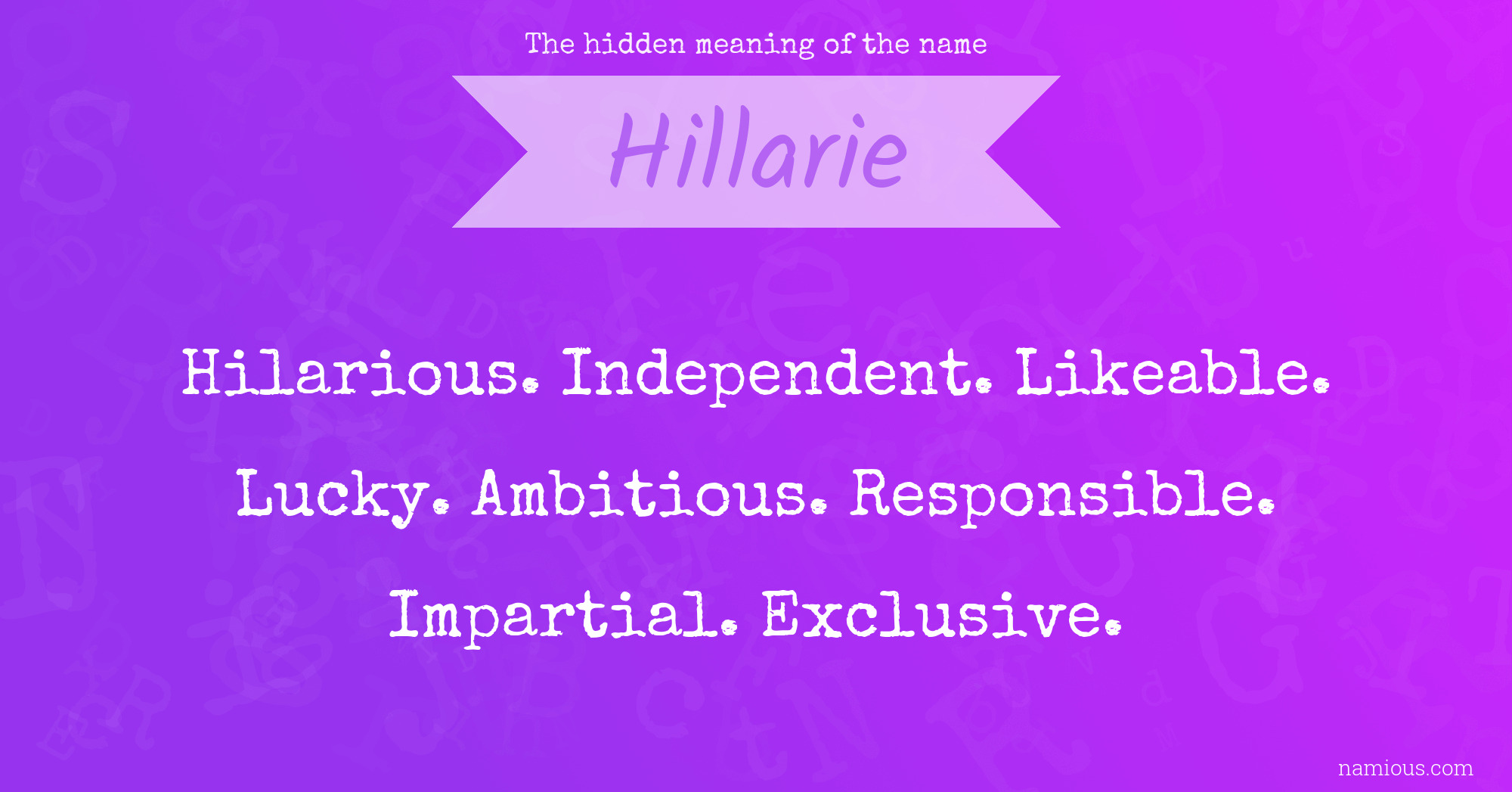 The hidden meaning of the name Hillarie