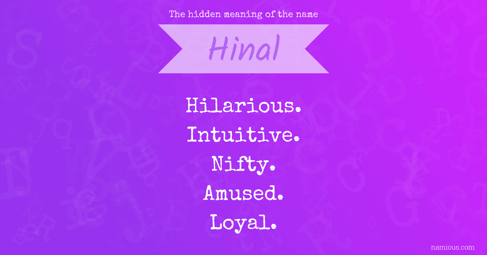 The hidden meaning of the name Hinal