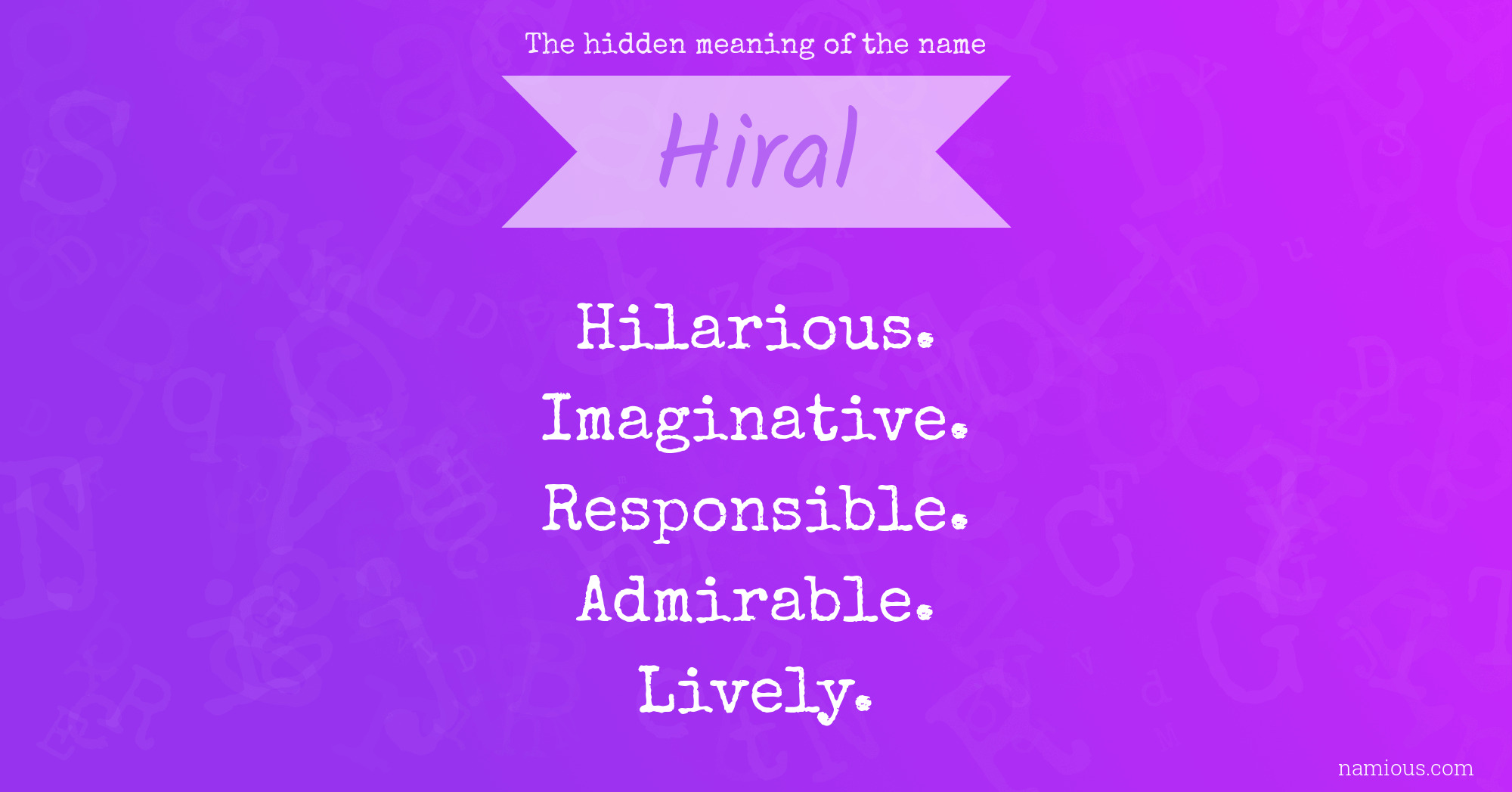 The hidden meaning of the name Hiral