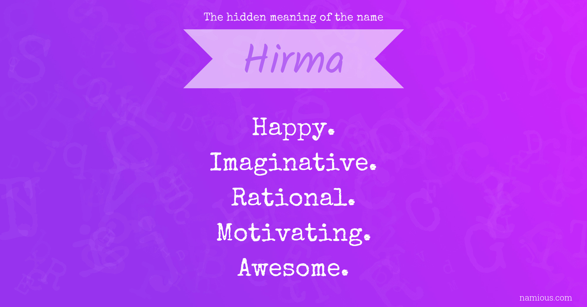 The hidden meaning of the name Hirma