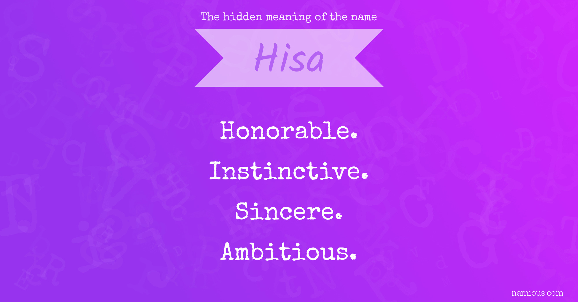 The hidden meaning of the name Hisa